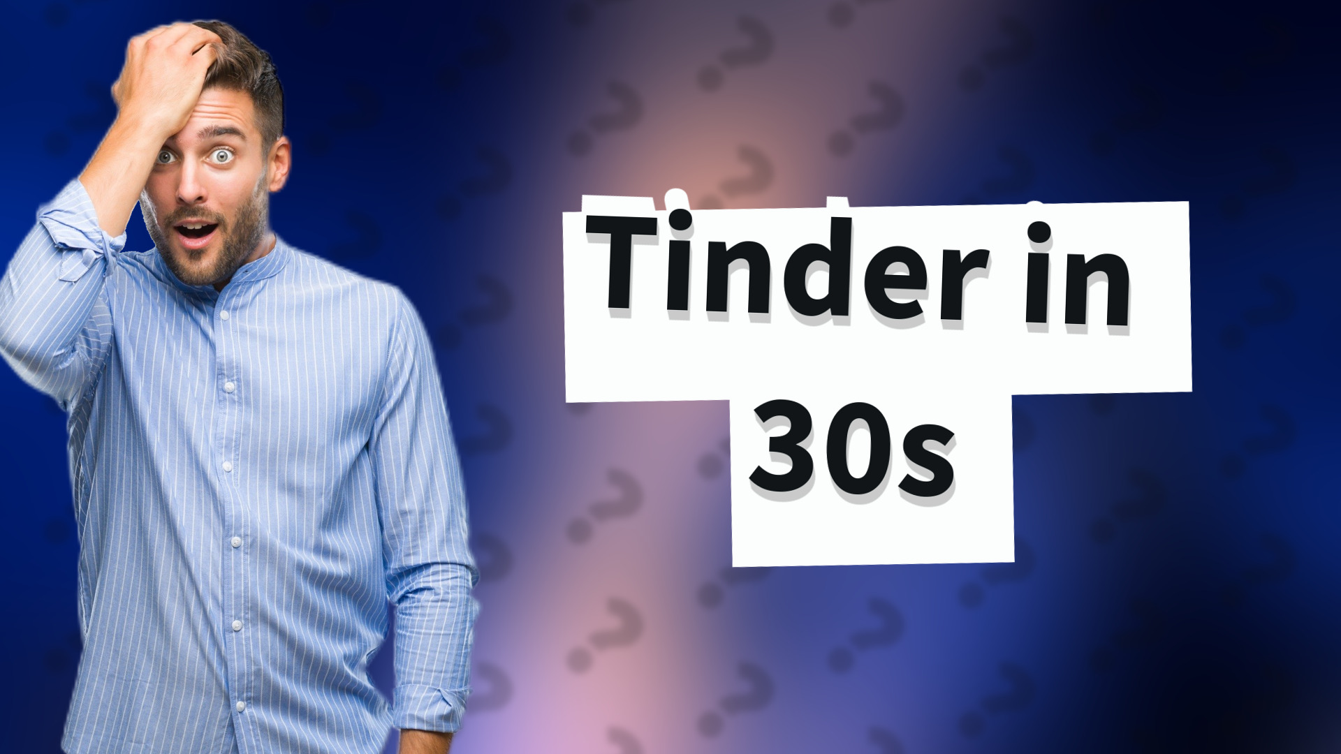 Tinder in 30s