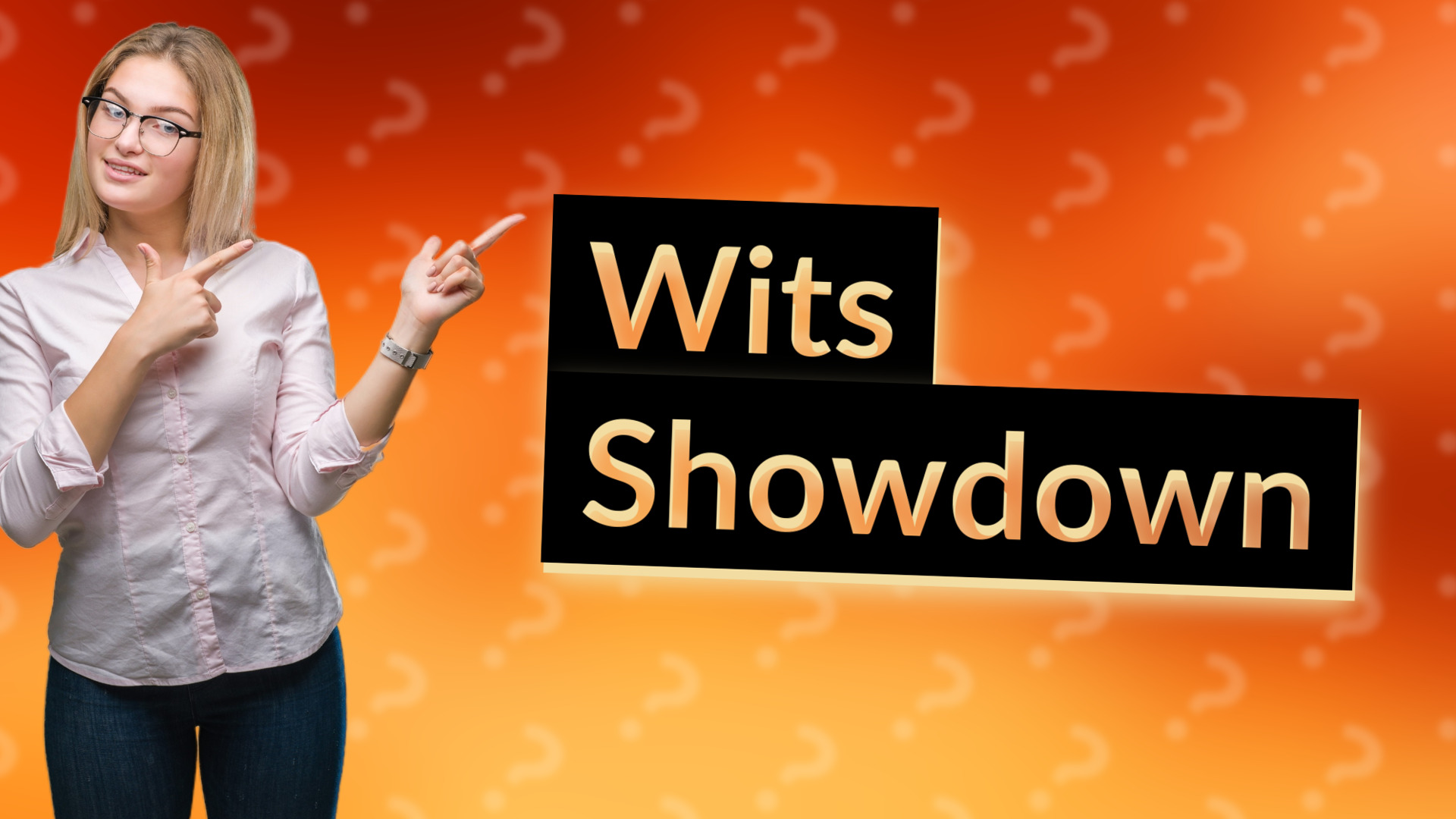 Wits Showdown