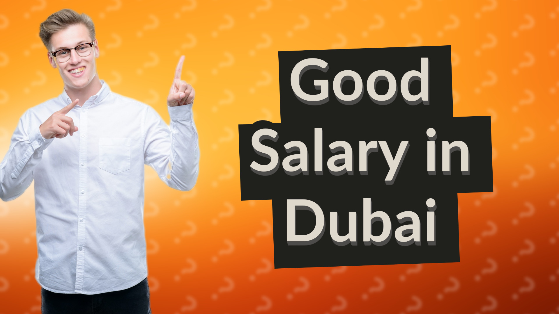 Good Salary in Dubai