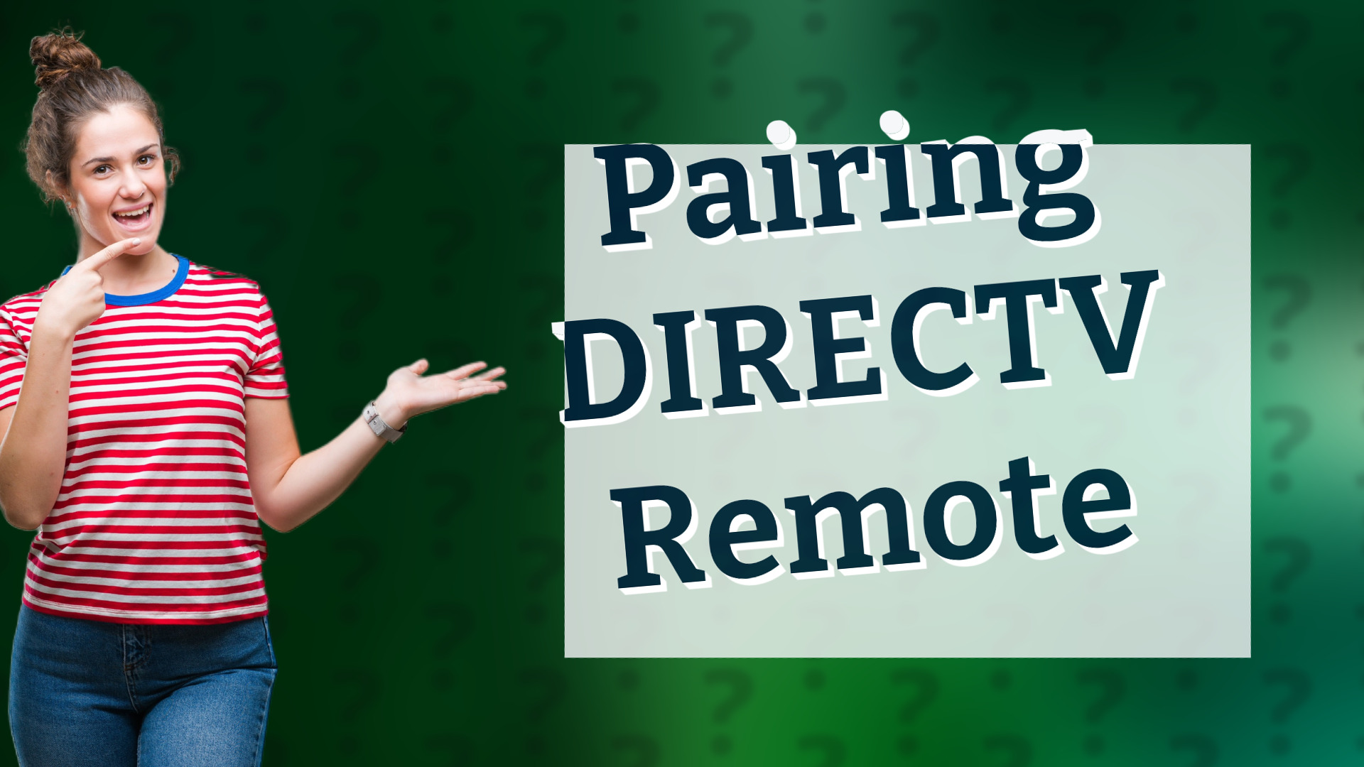 Pairing DIRECTV Remote