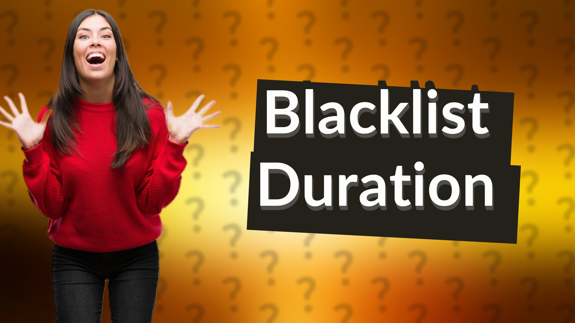 Blacklist Duration