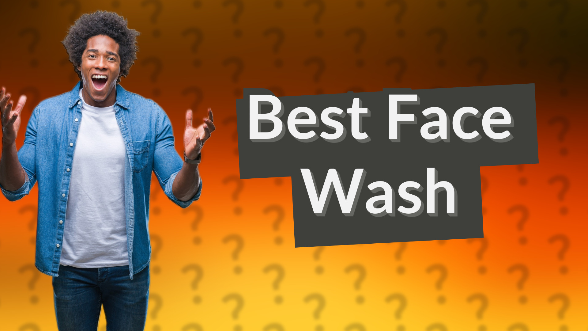 Best Face Wash