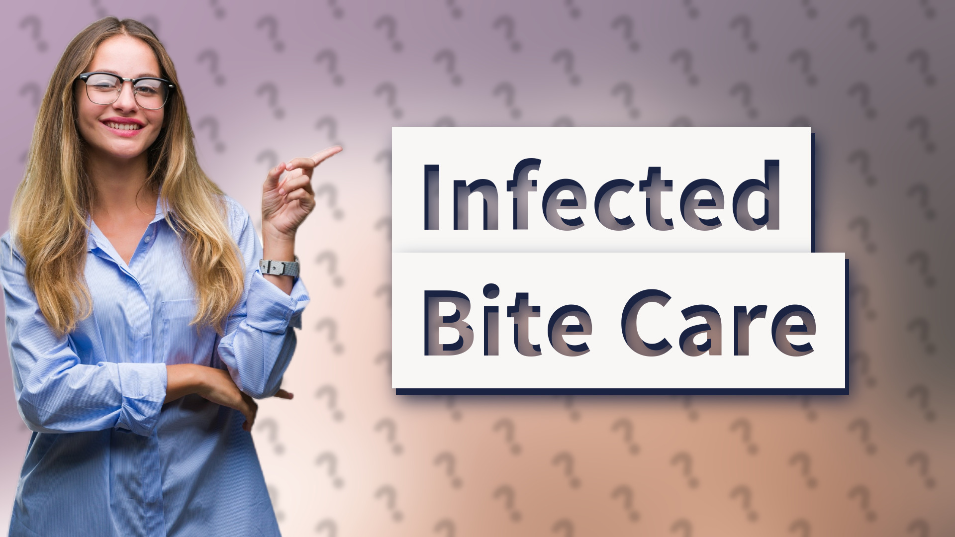 Infected Bite Care