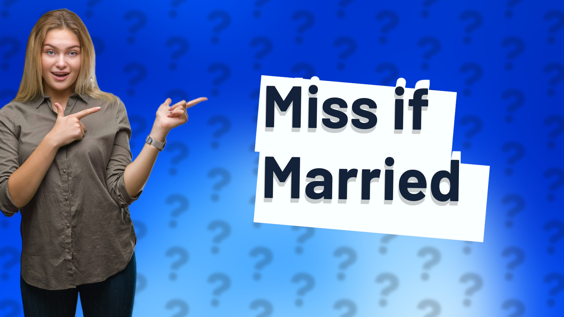 Miss if Married