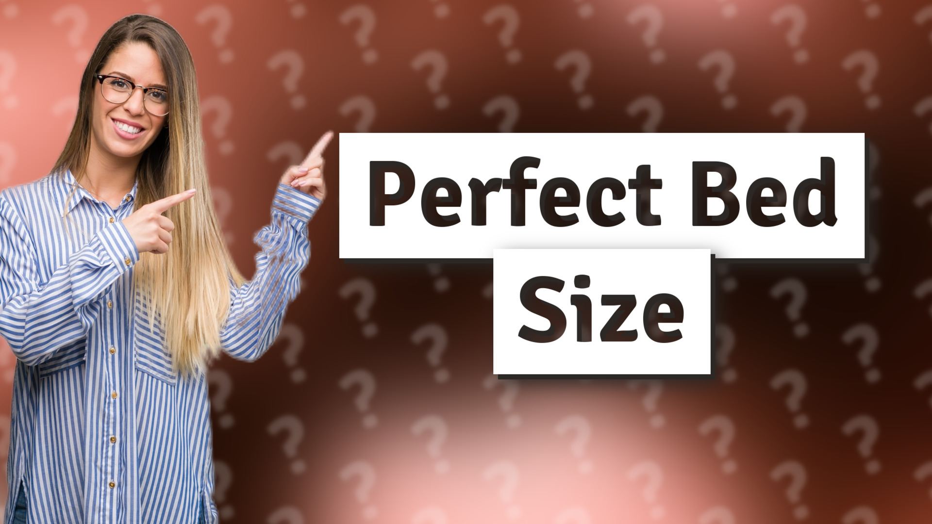Perfect Bed Size