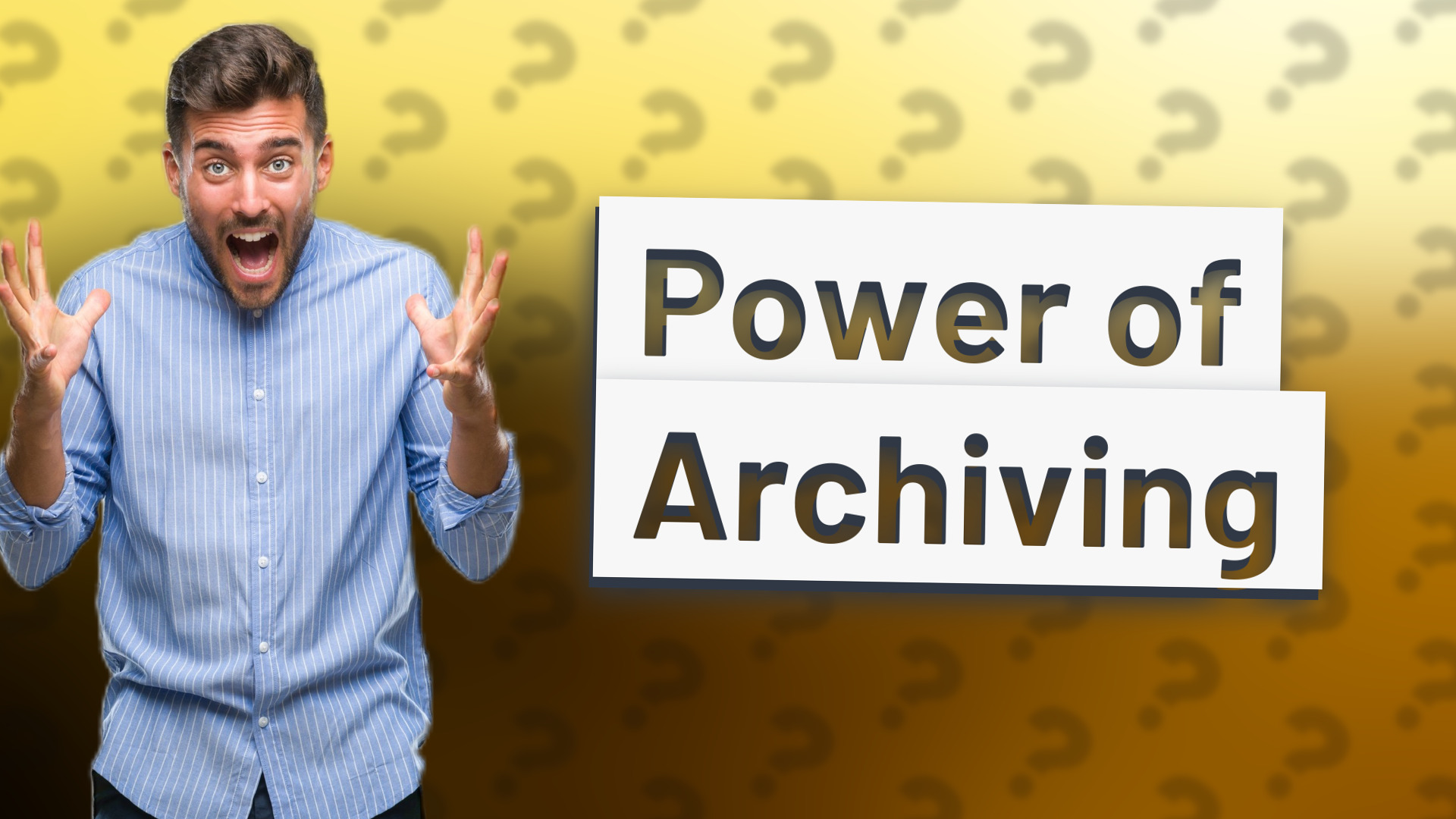 Power of Archiving