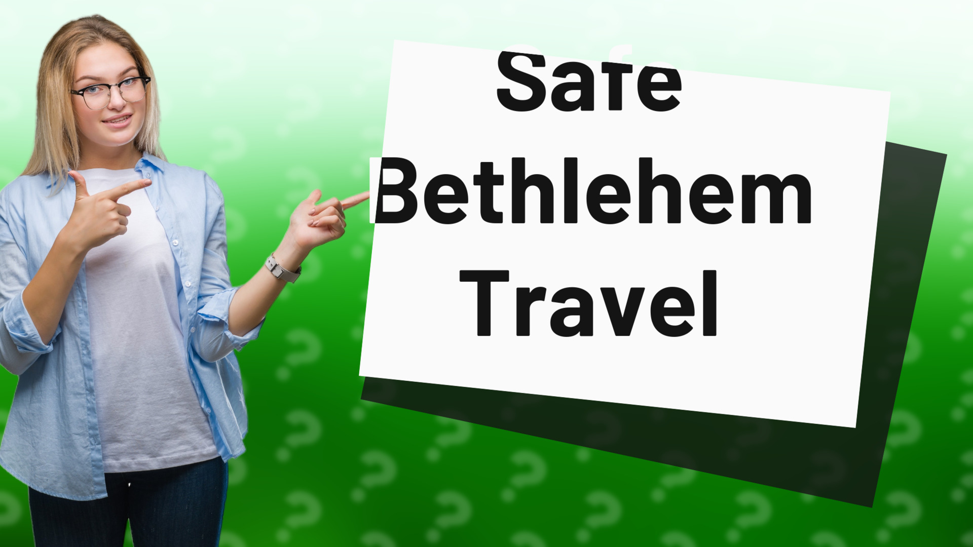 Safe Bethlehem Travel