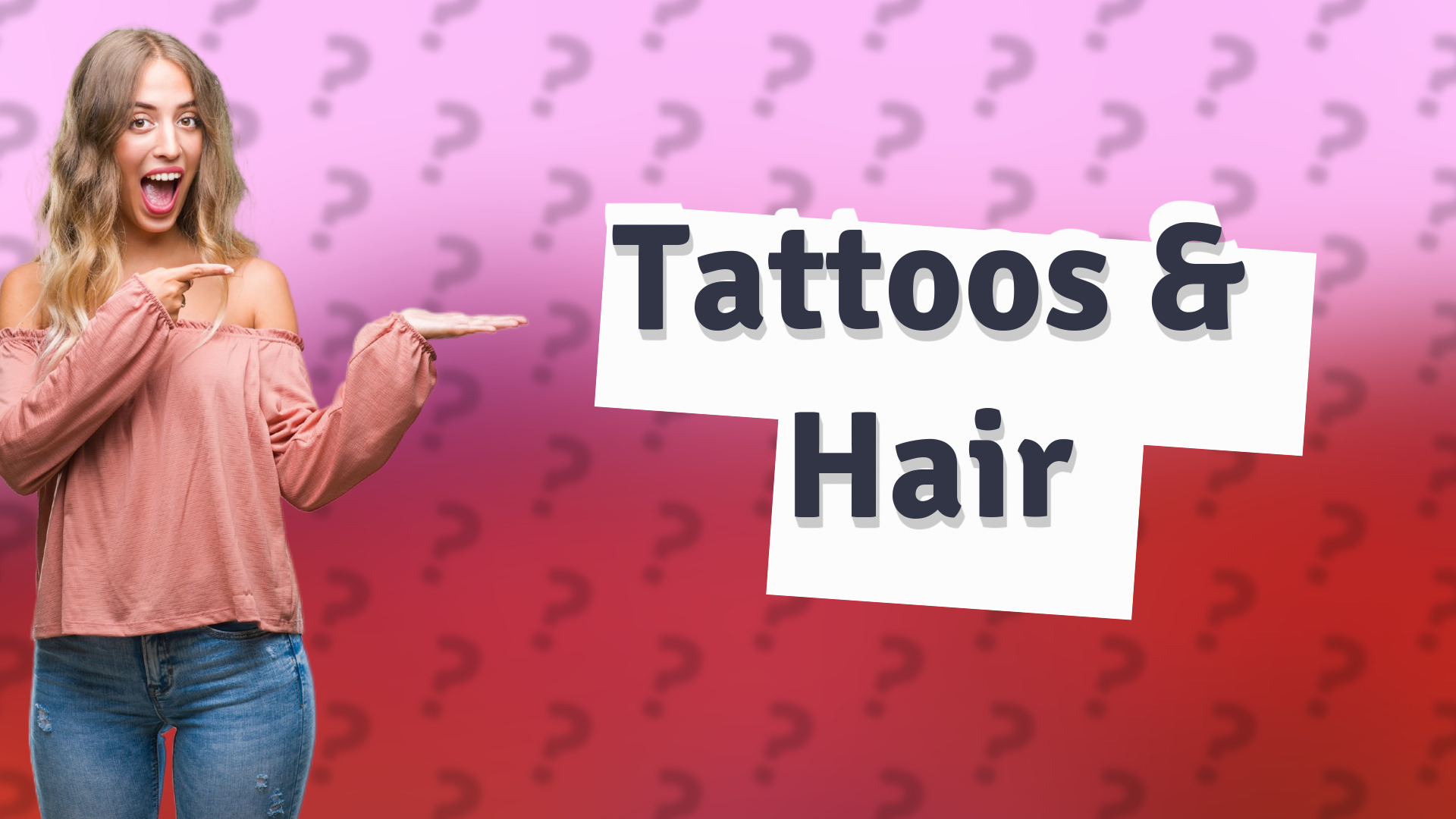 Tattoos & Hair