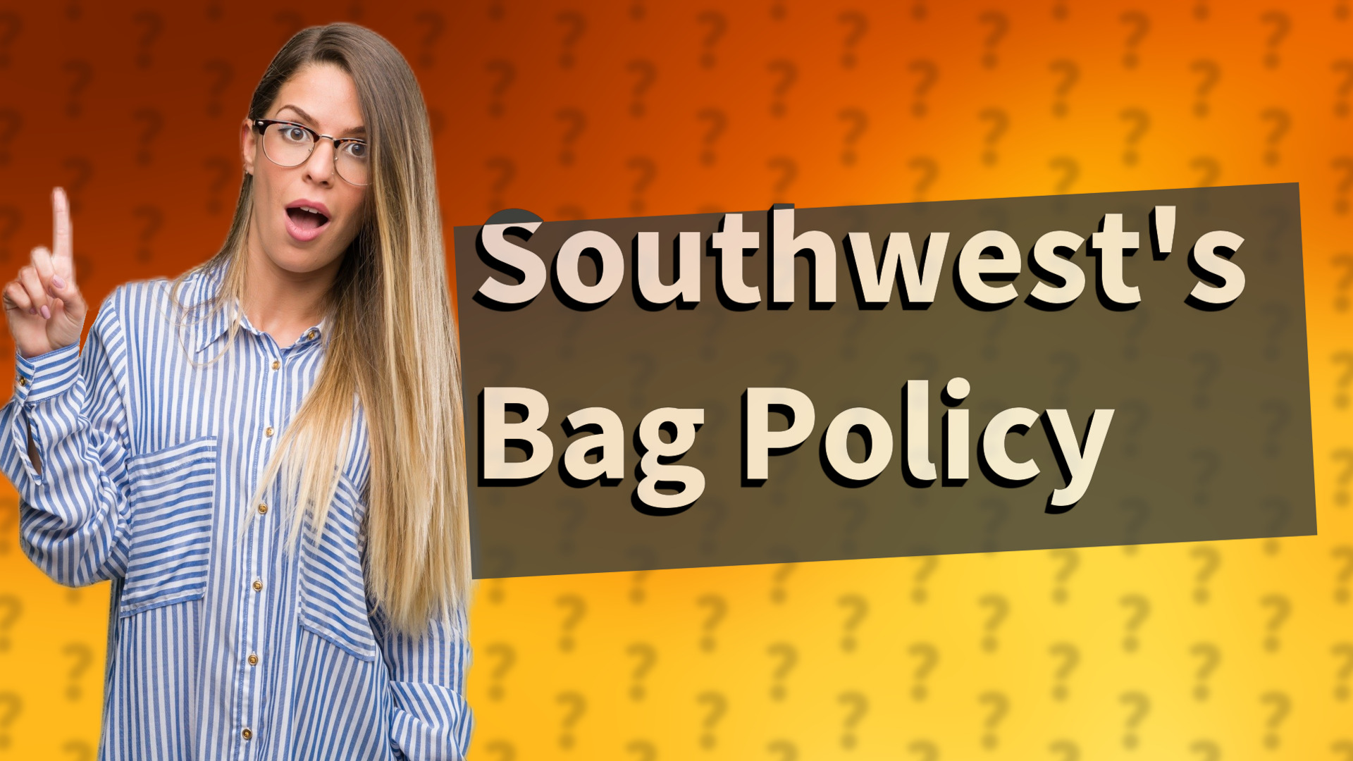 Southwest's Bag Policy