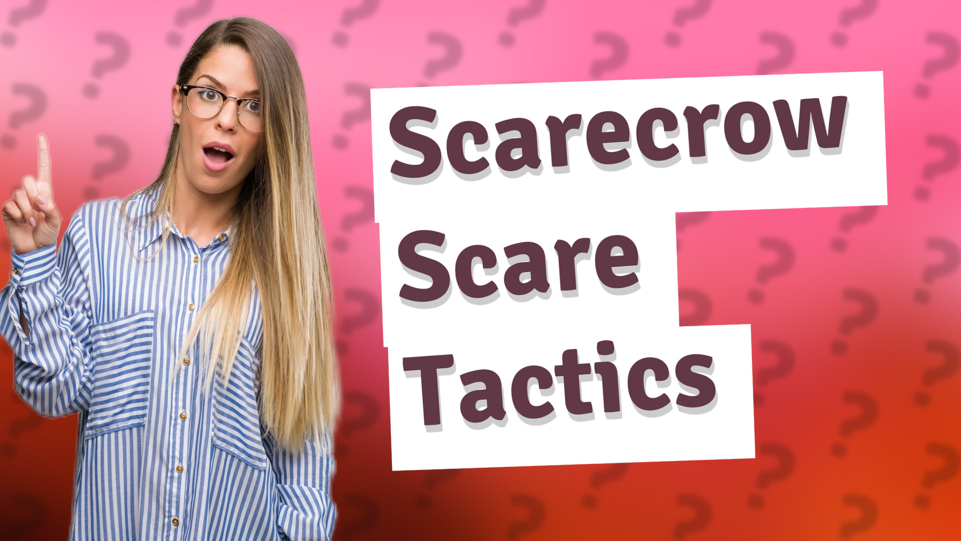 Scarecrow Scare Tactics