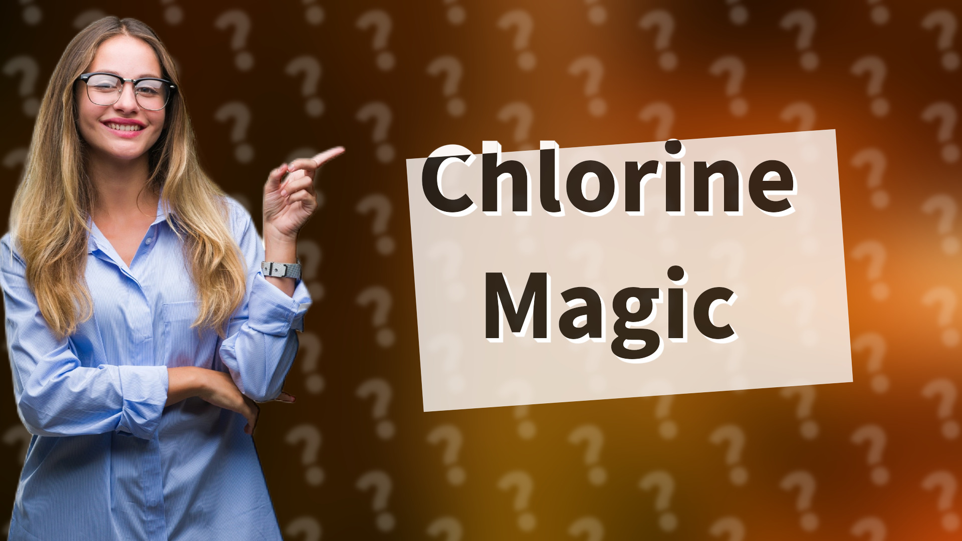 Chlorine Magic