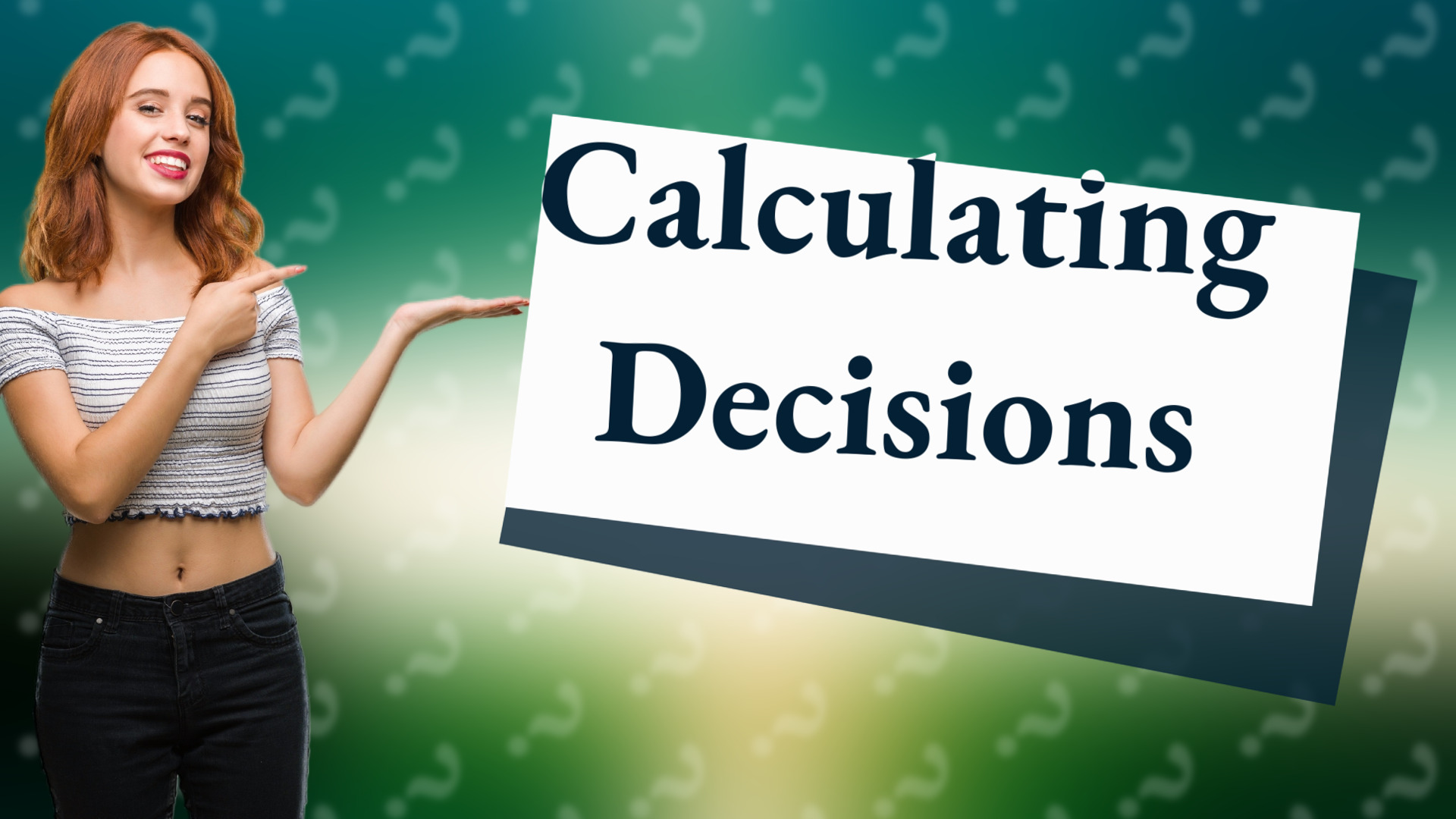 Calculating Decisions