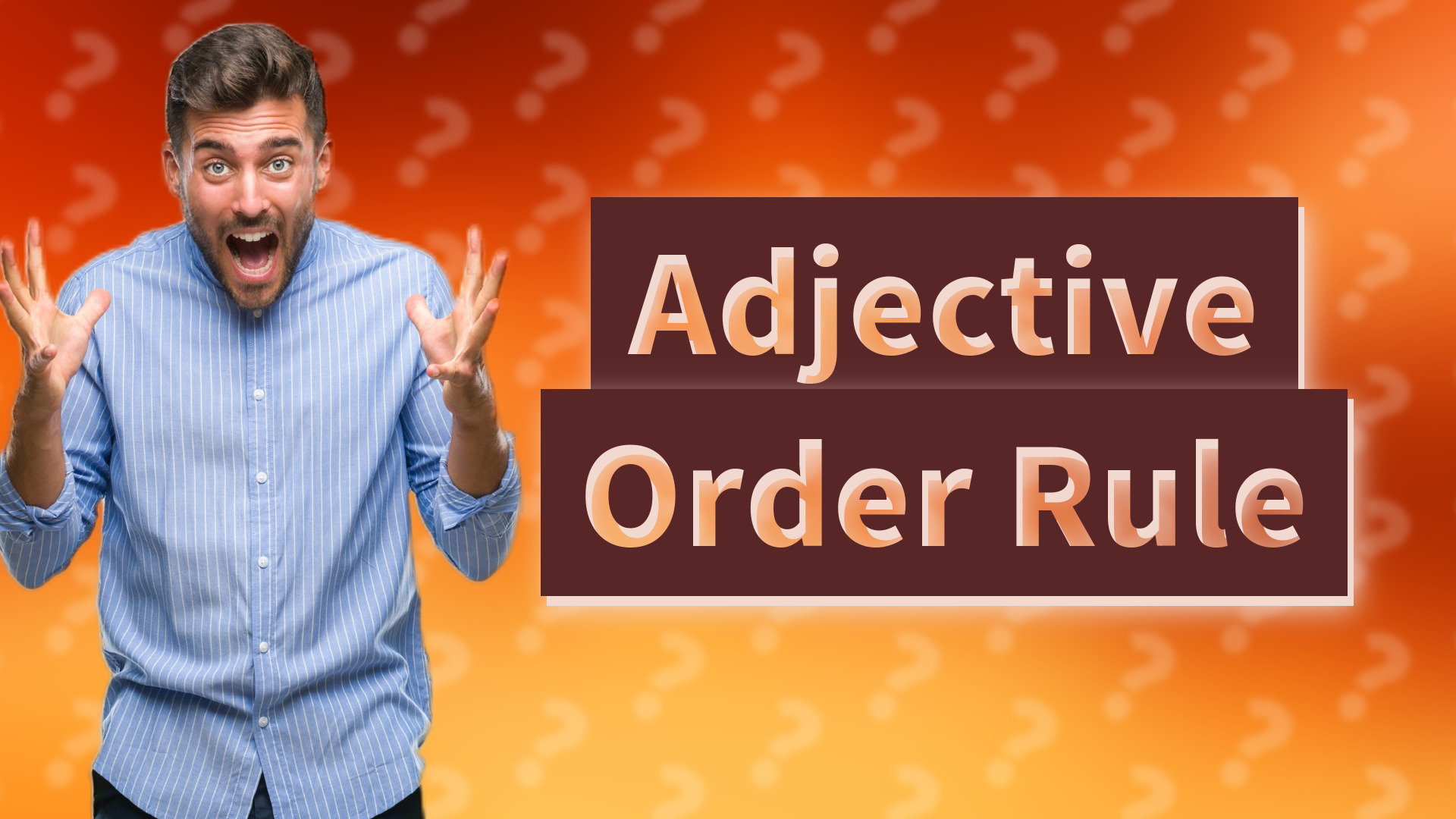 Adjective Order Rule