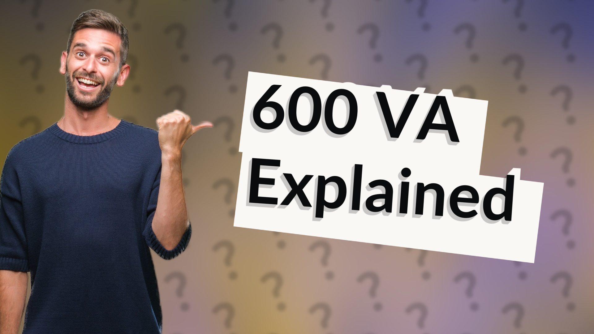 600 VA Explained
