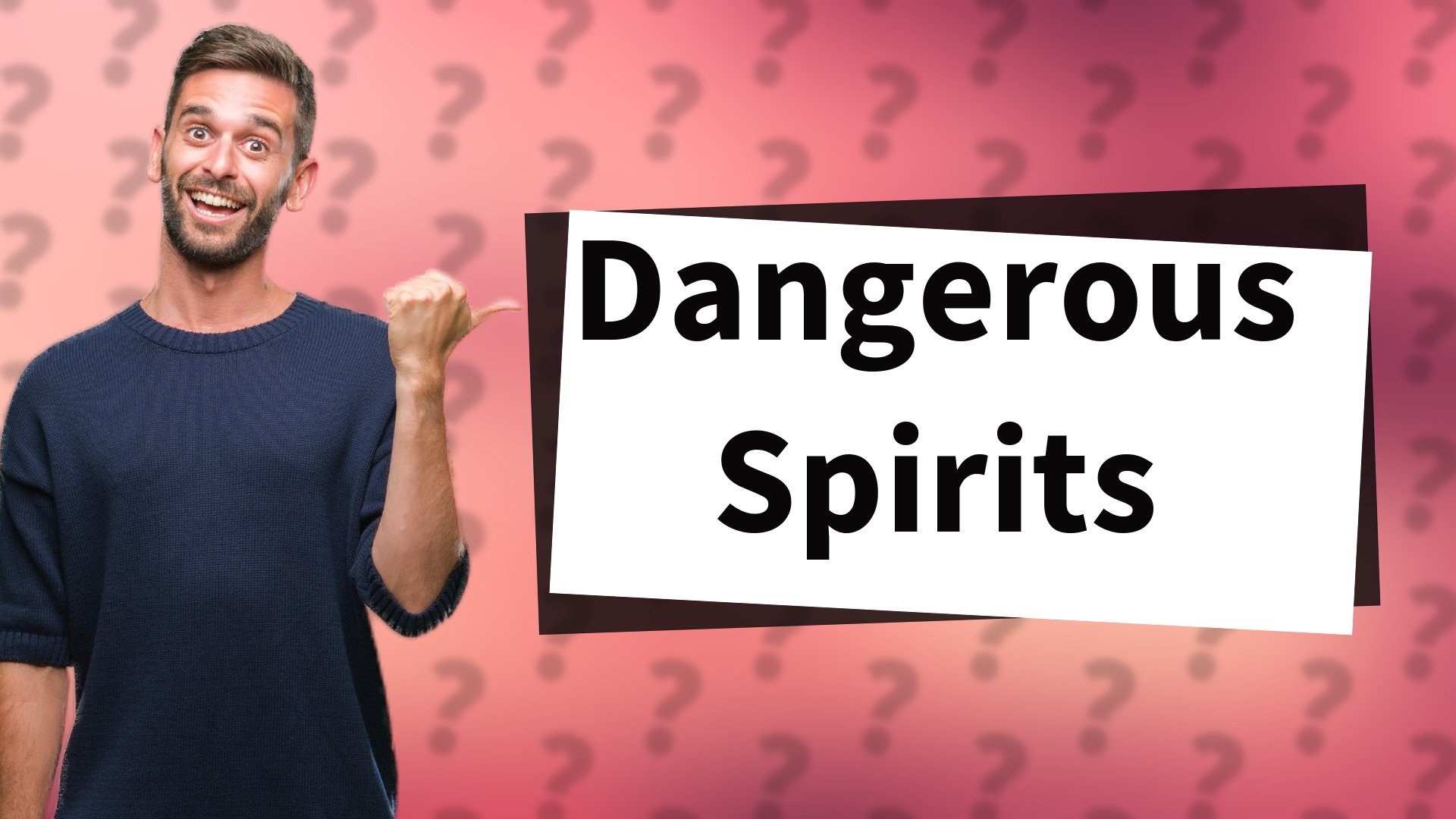 Dangerous Spirits