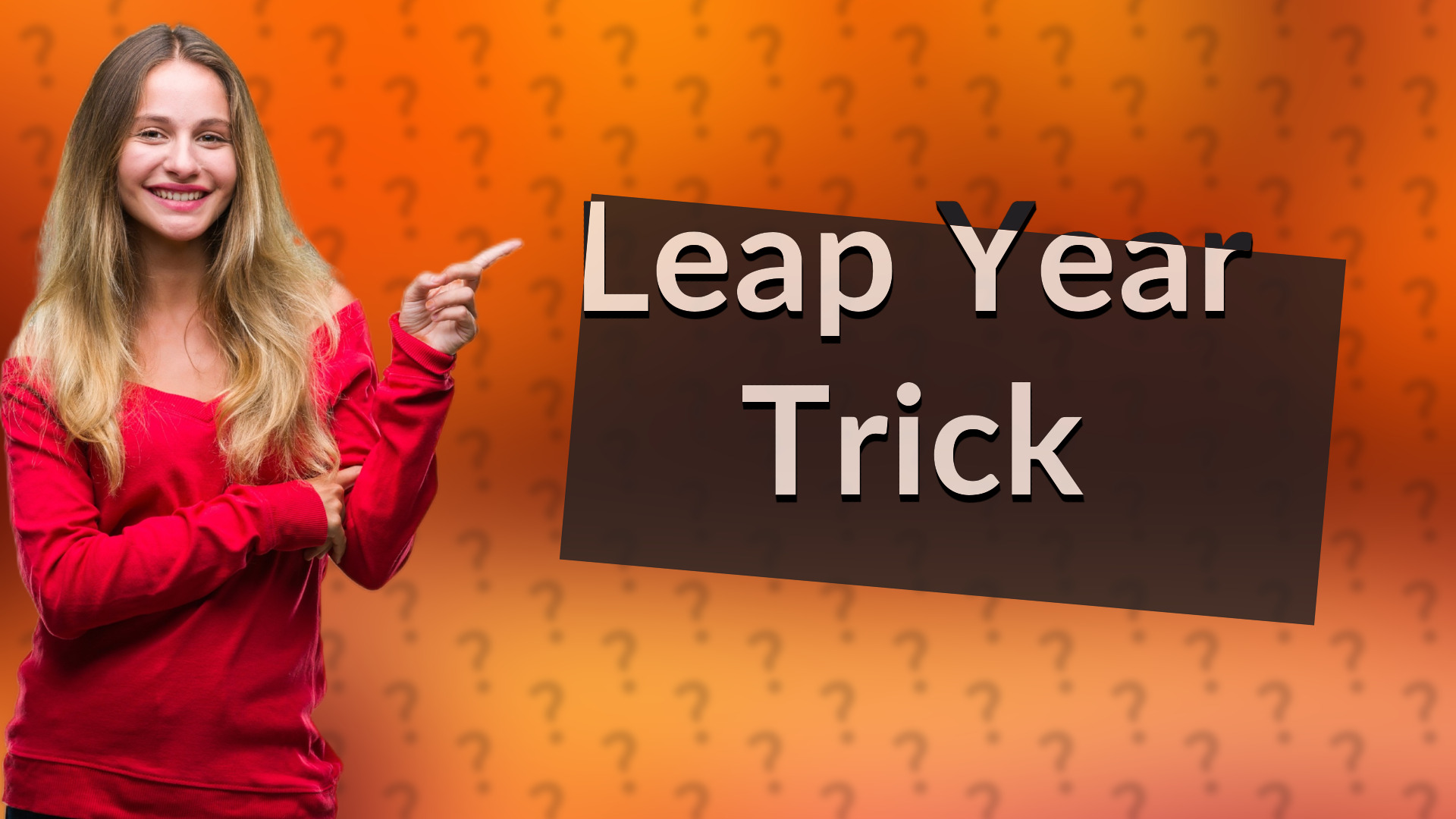 Leap Year Trick
