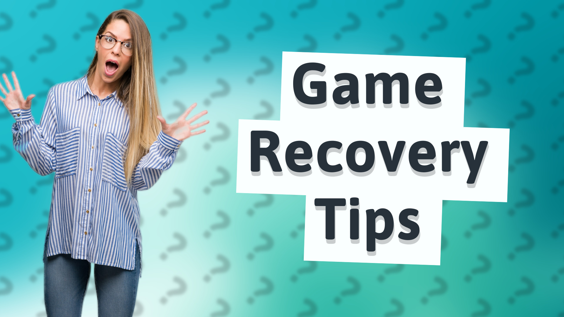 Game Recovery Tips