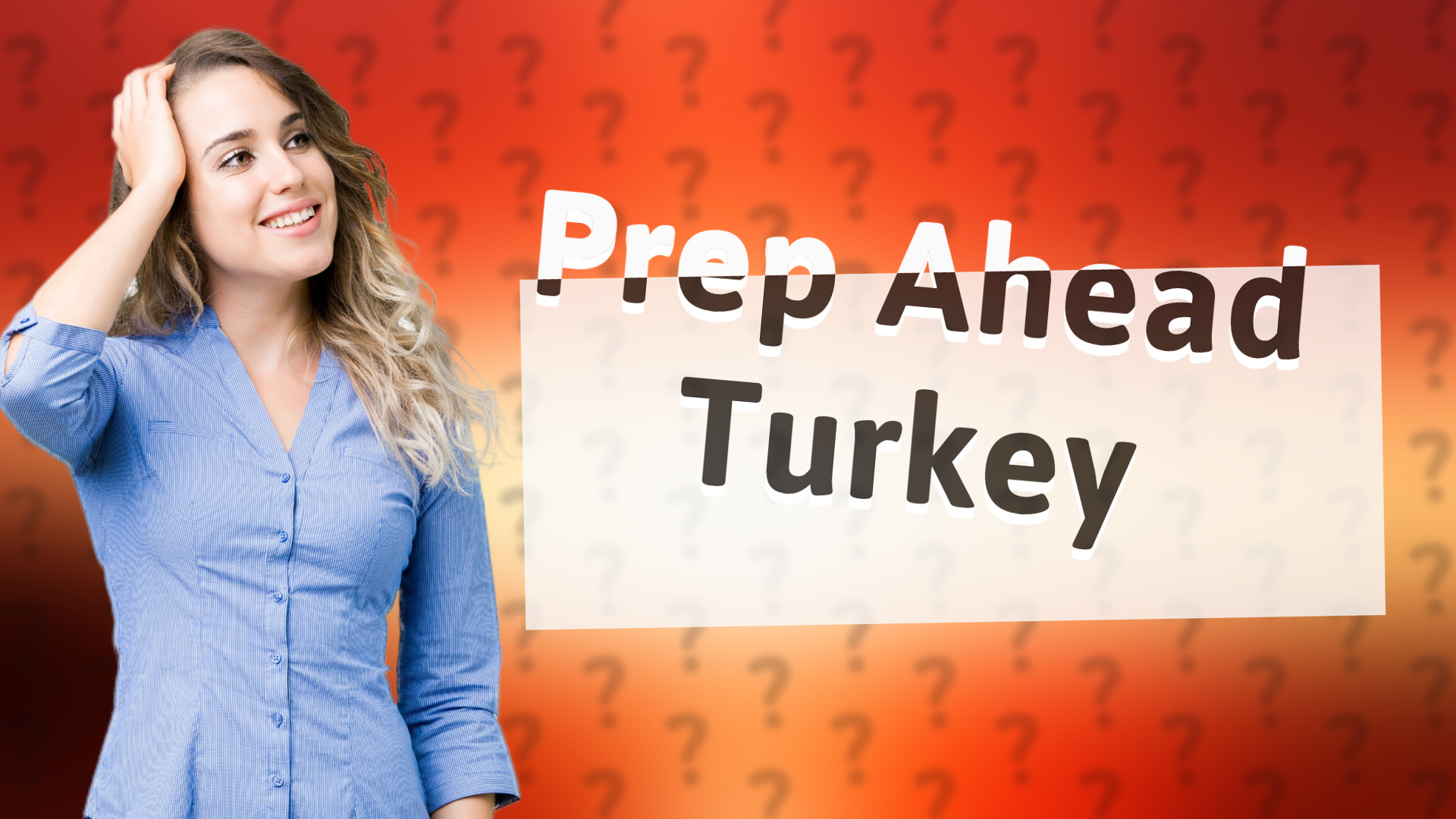 Prep Ahead Turkey