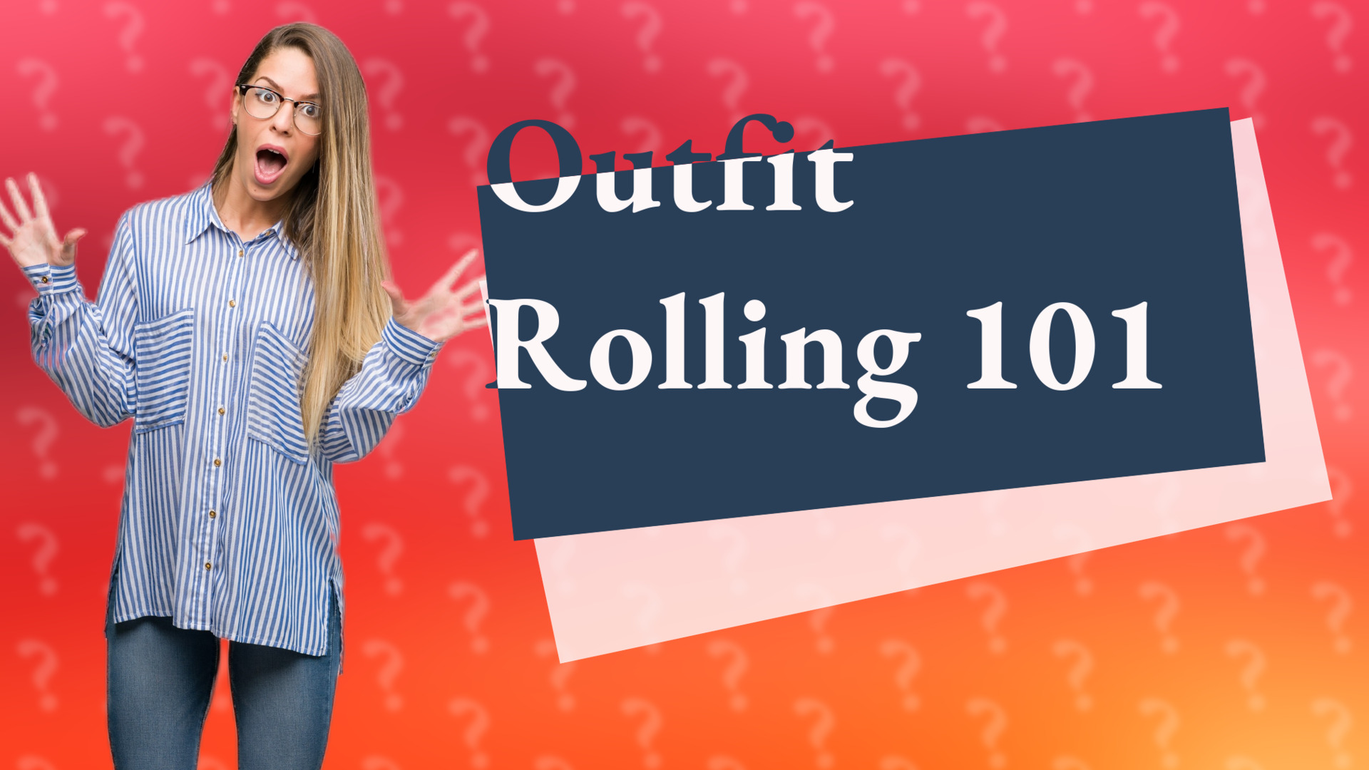 Outfit Rolling 101
