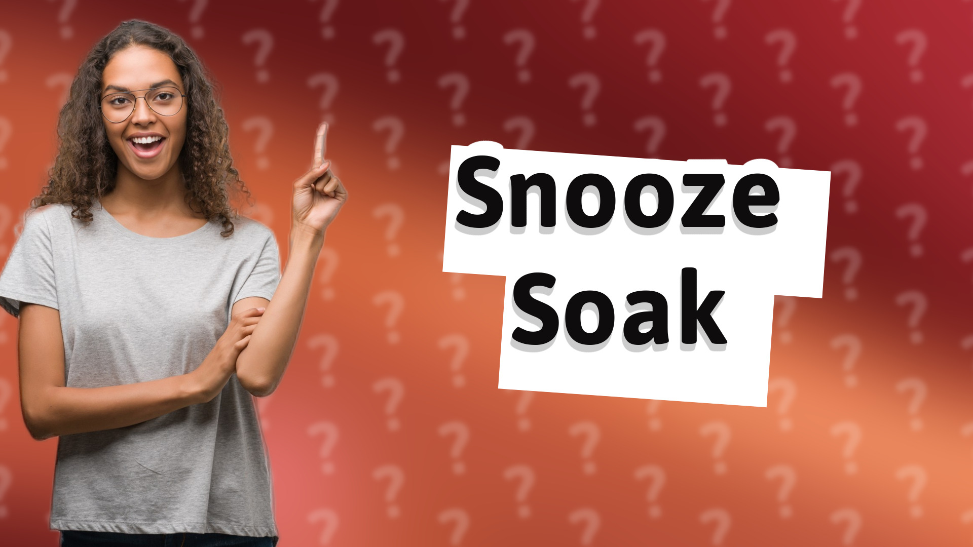 Snooze Soak
