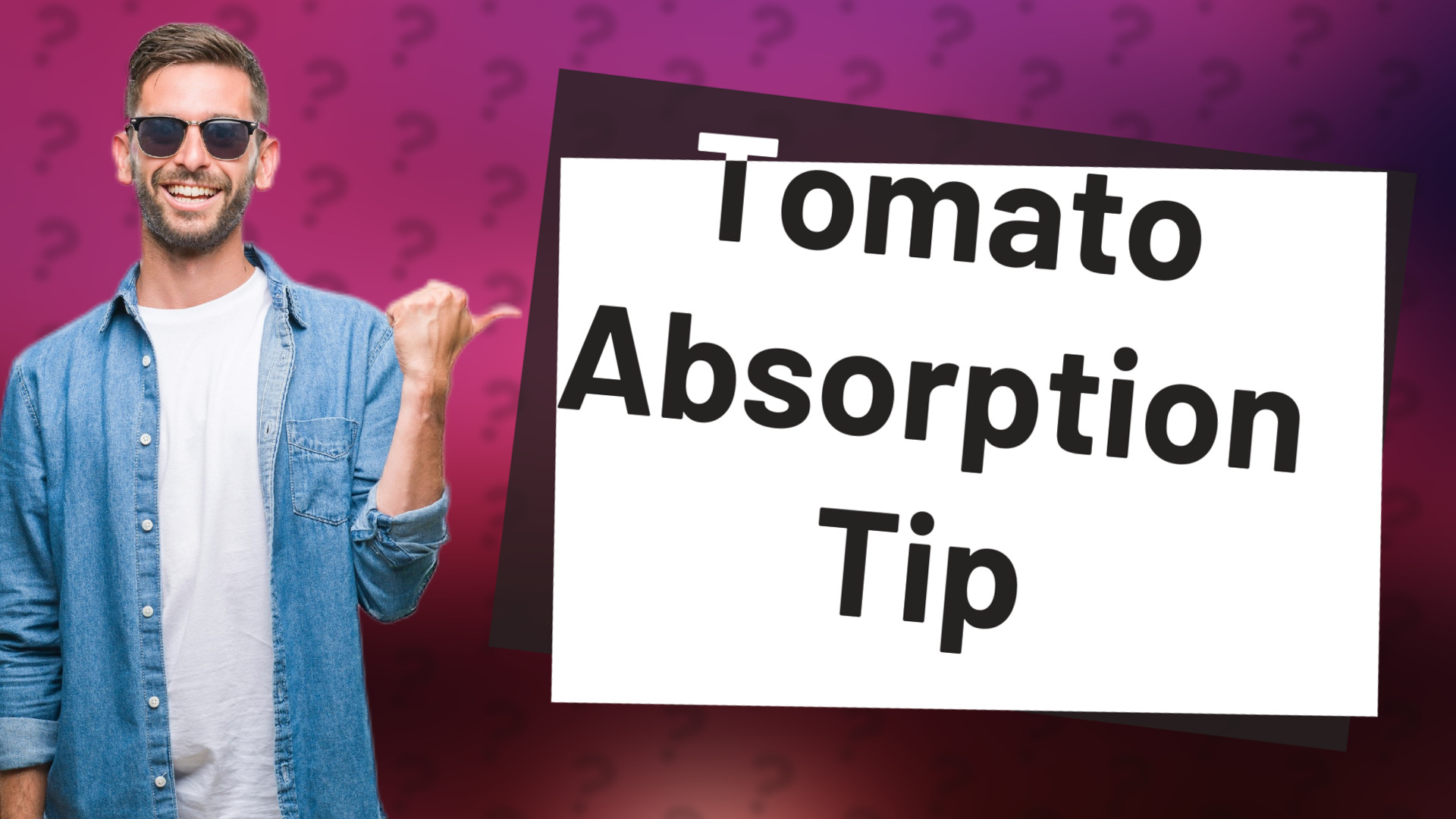 Tomato Absorption Tip