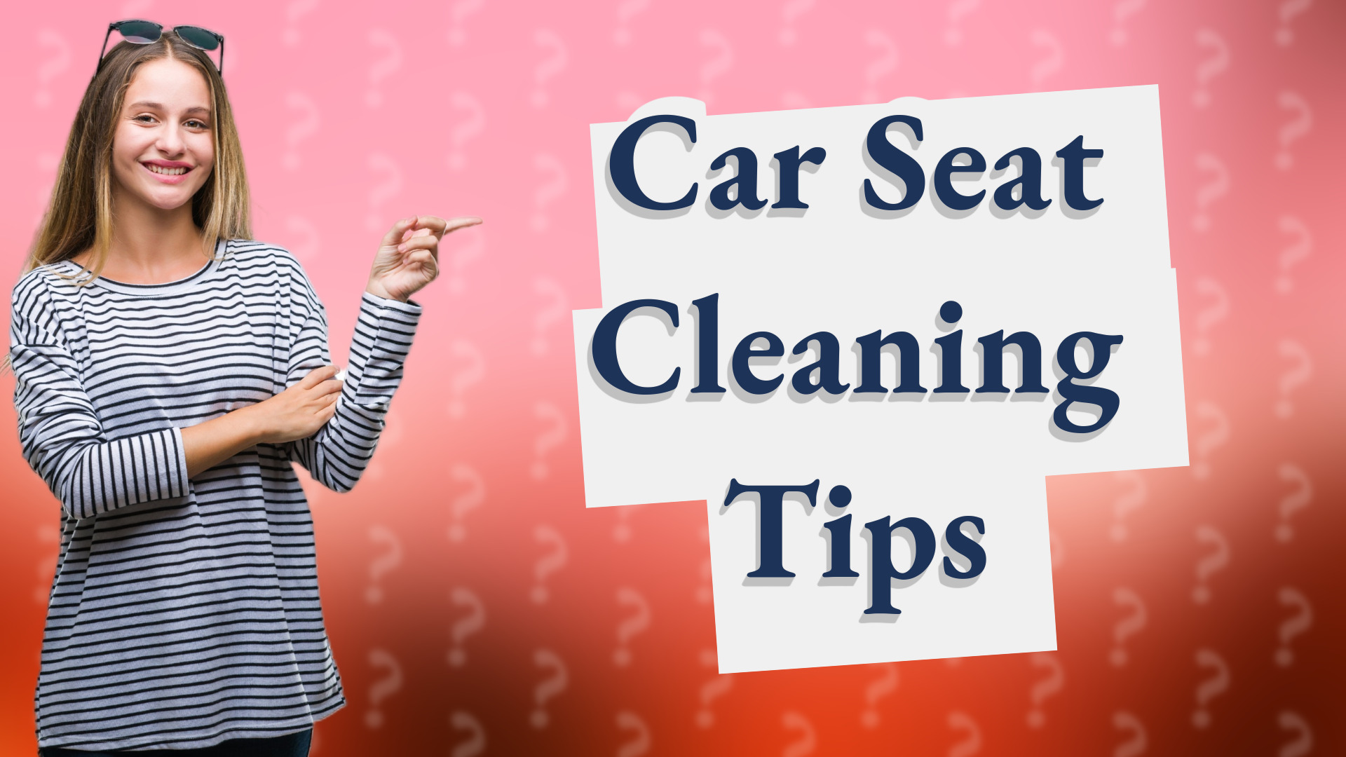 Car Seat Cleaning Tips