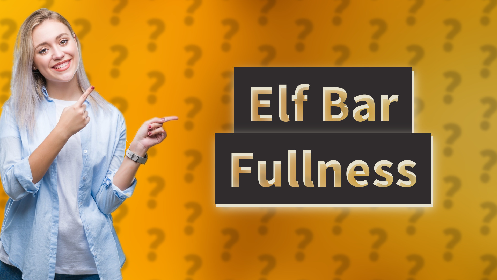 Elf Bar Fullness