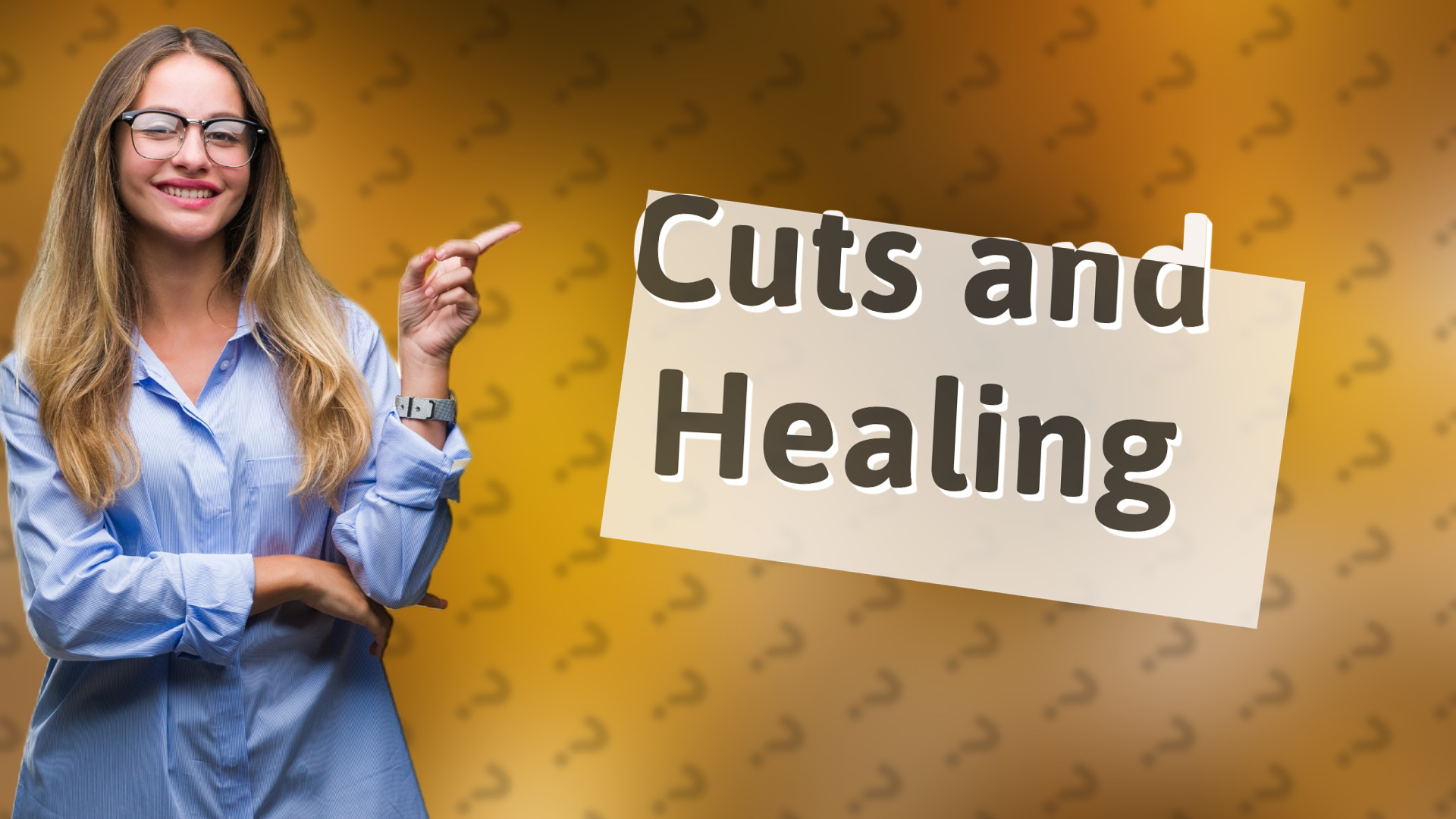 Cuts and Healing