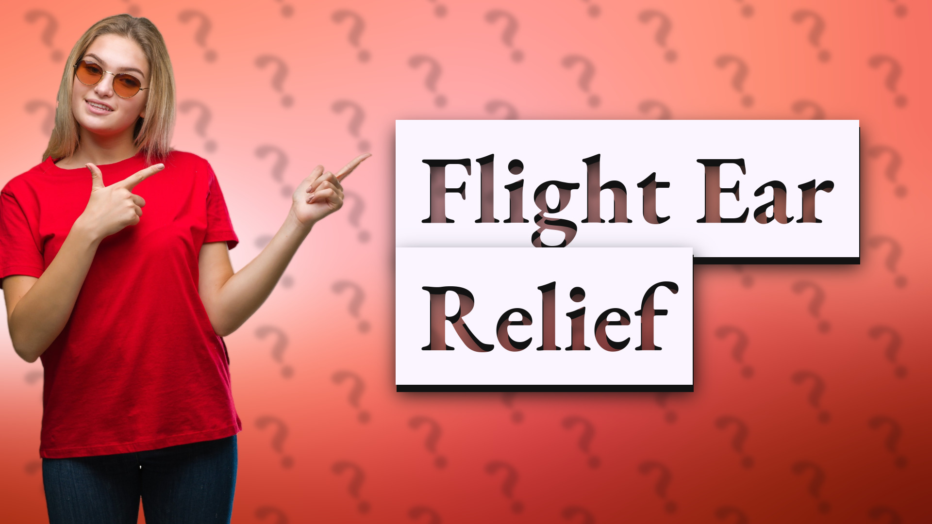 Flight Ear Relief