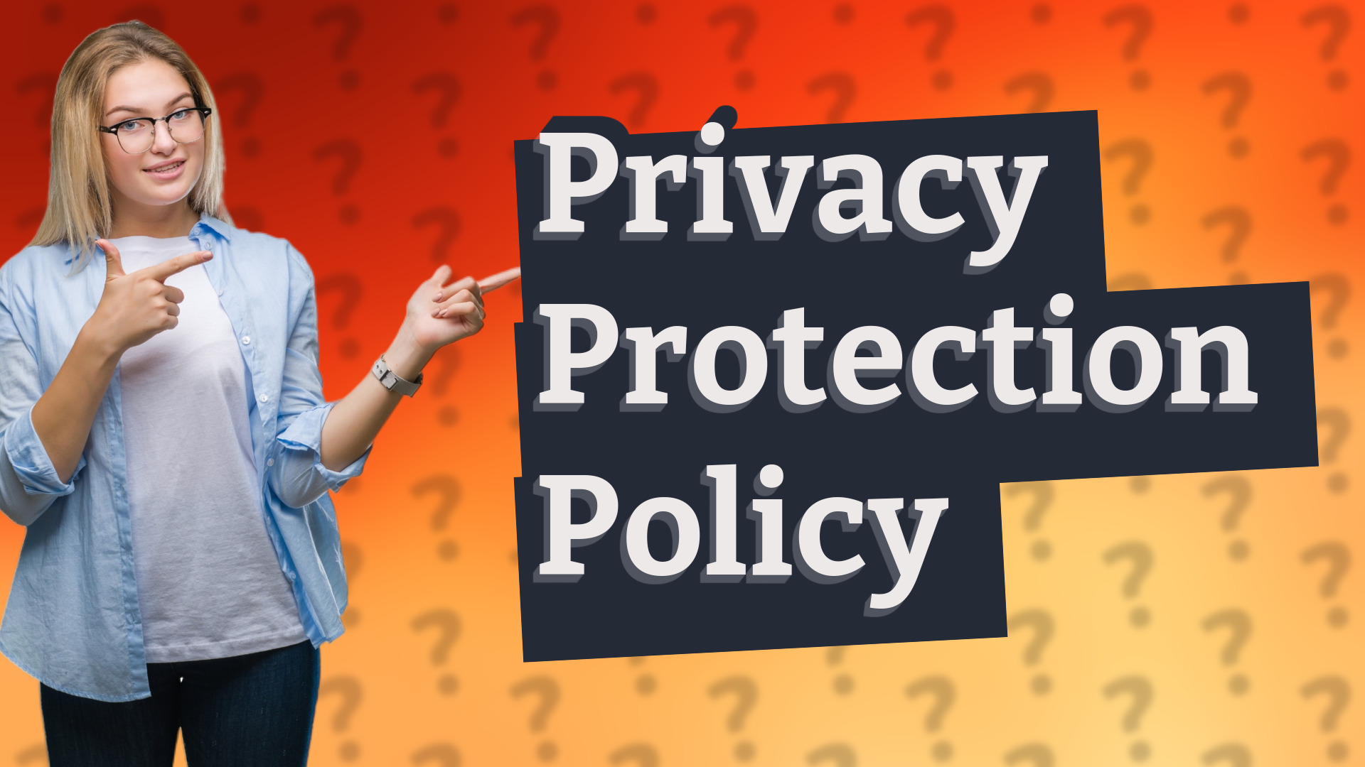 Privacy Protection Policy