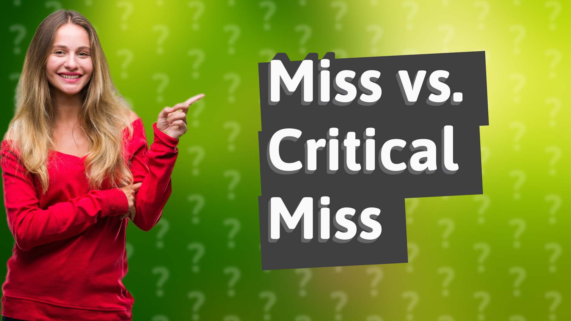 Miss vs. Critical Miss