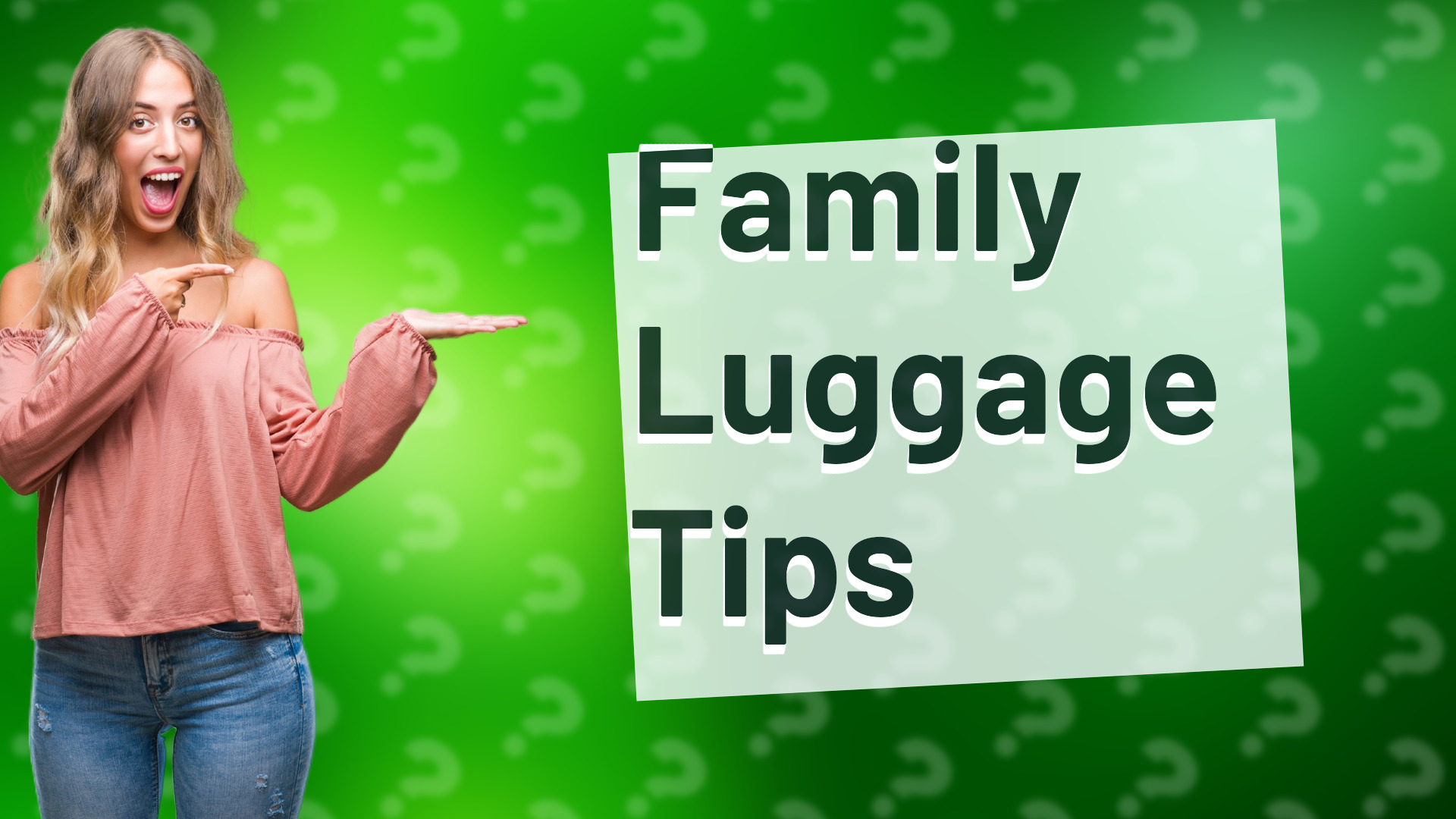 Family Luggage Tips
