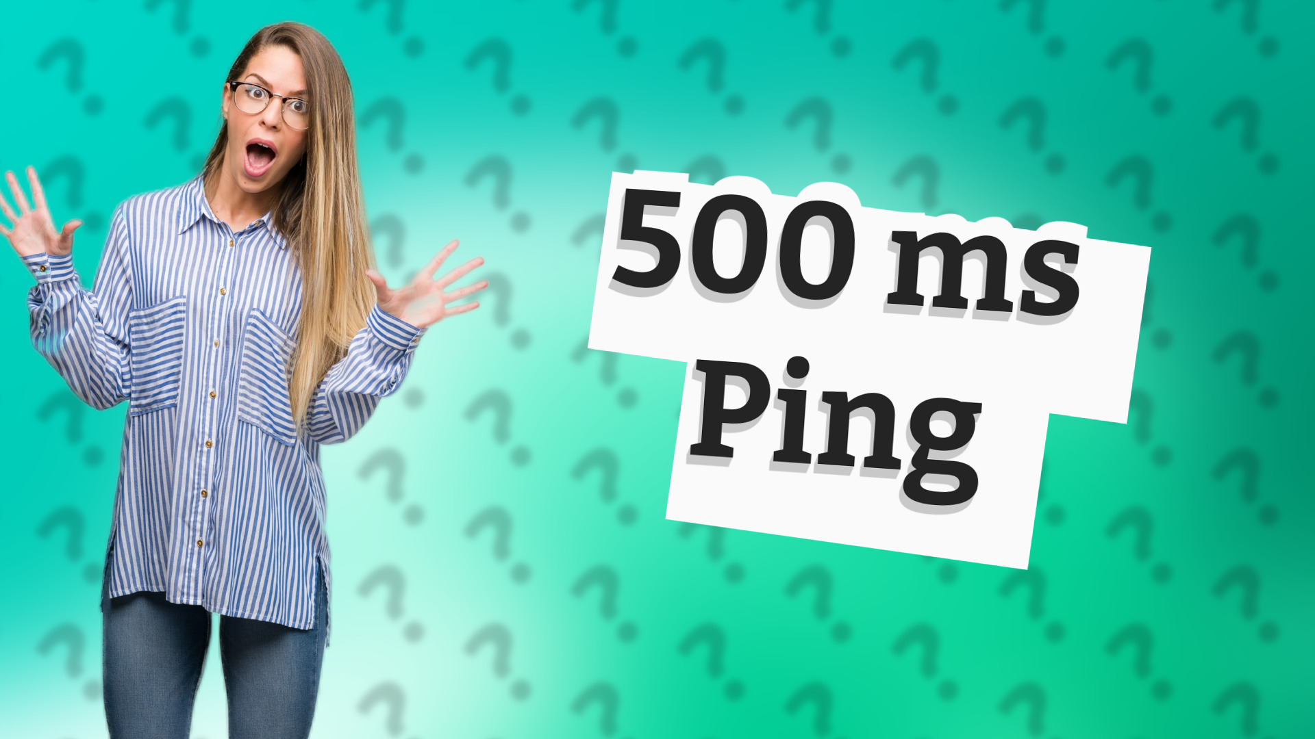 500 ms Ping