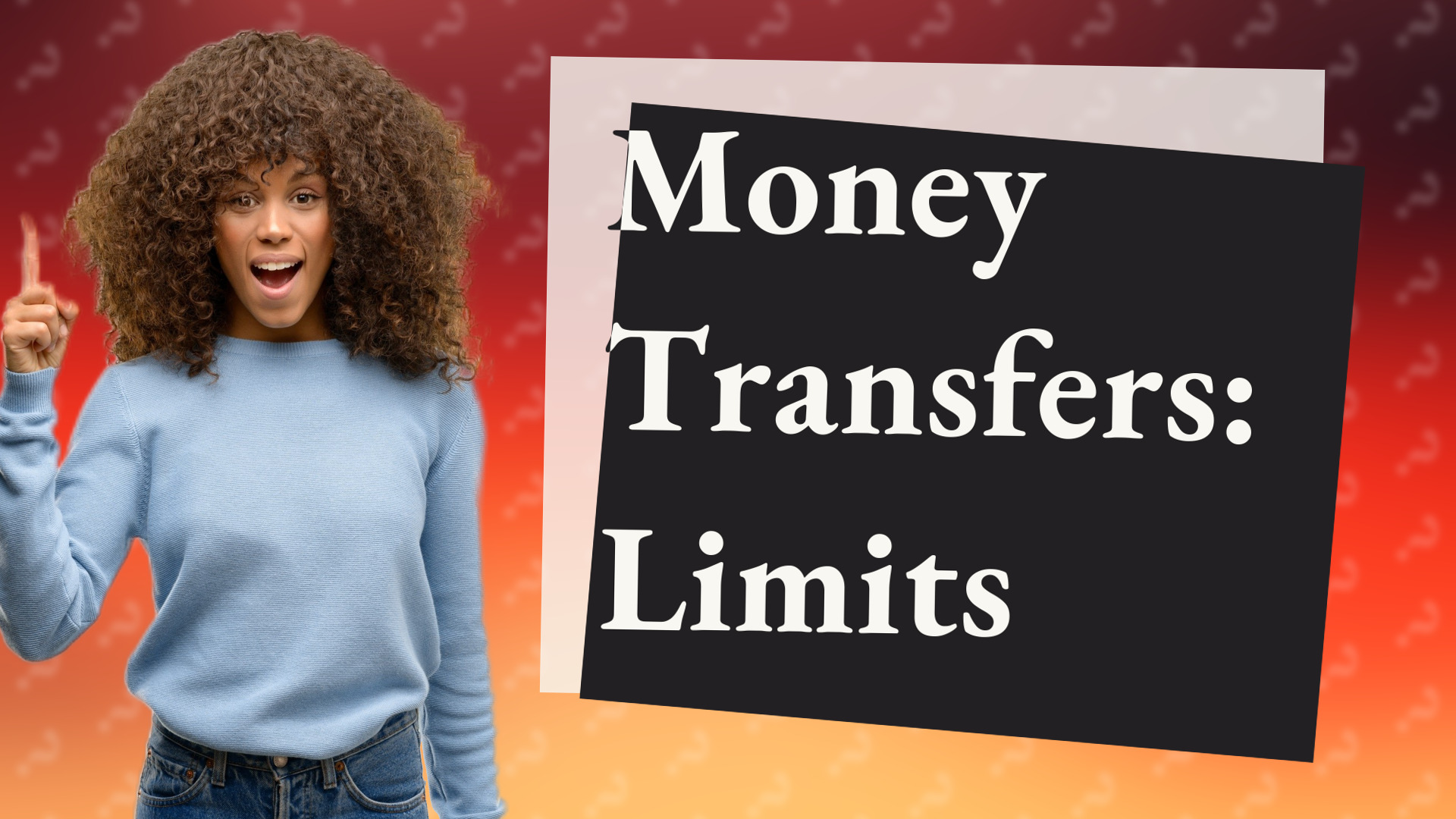 Money Transfers: Limits