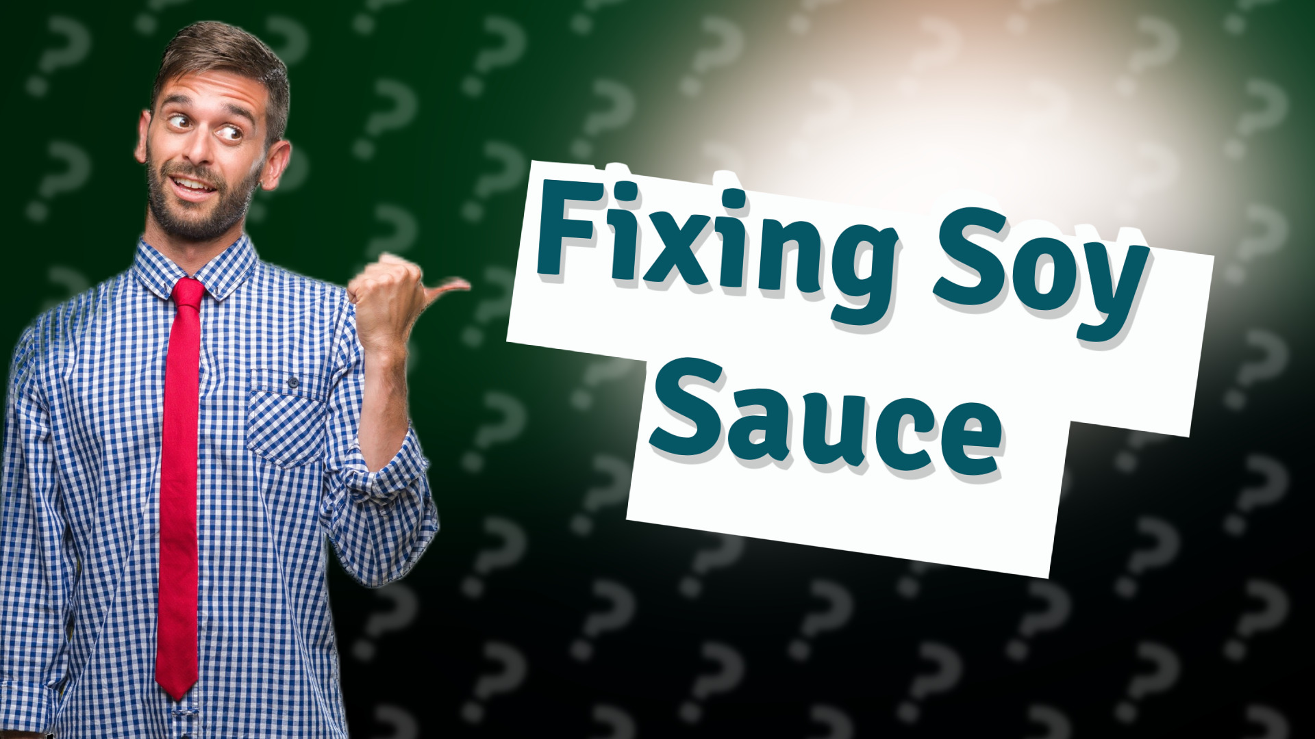 Fixing Soy Sauce