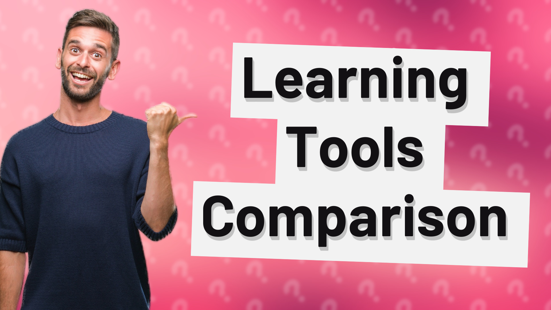 Learning Tools Comparison