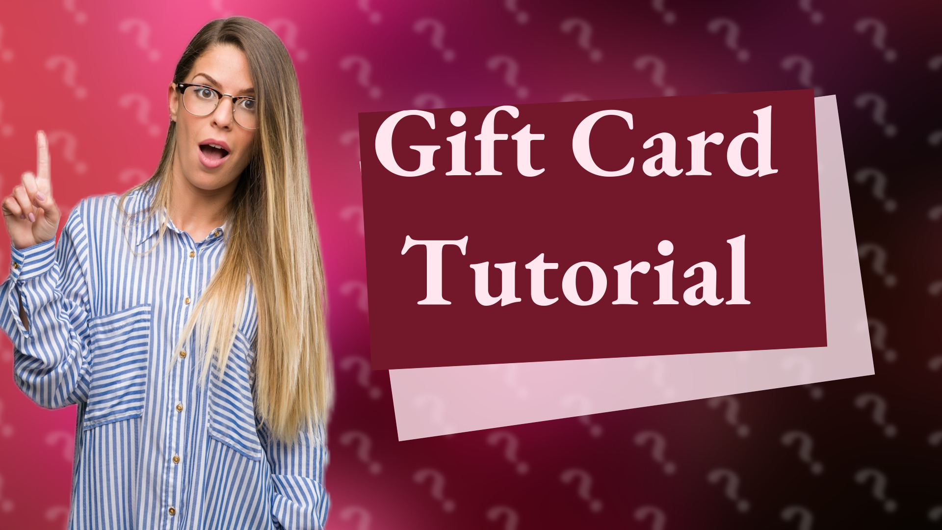 Gift Card Tutorial