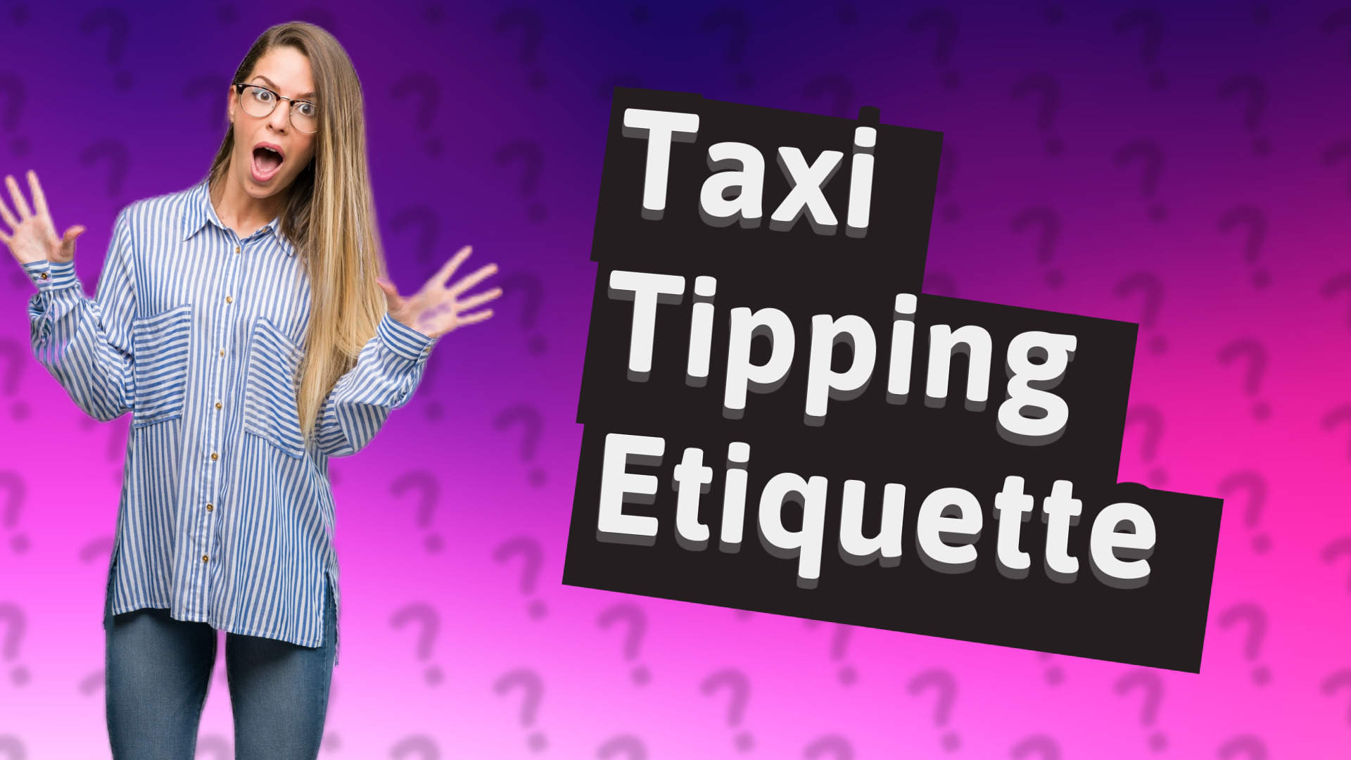 Taxi Tipping Etiquette