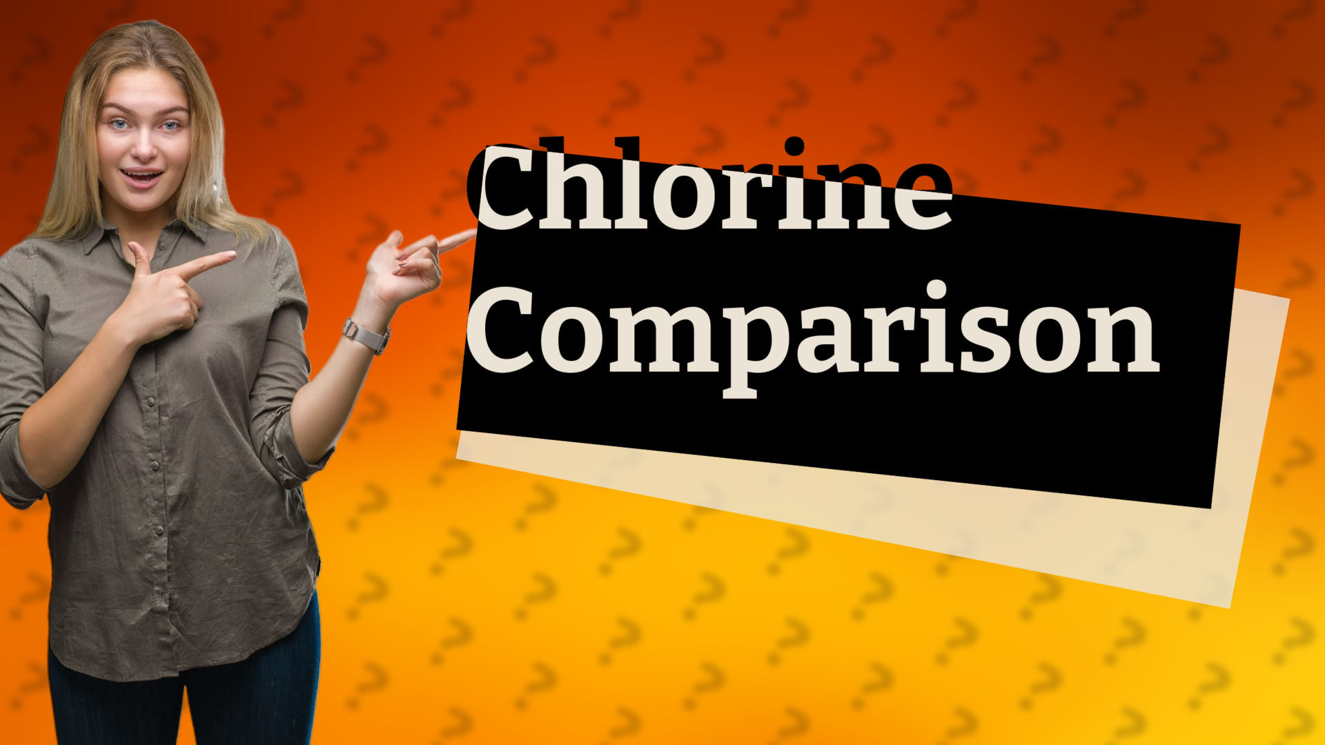 Chlorine Comparison