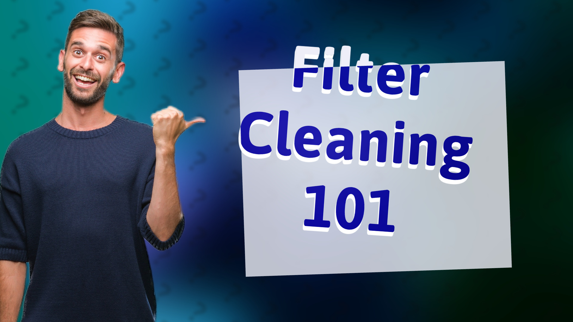 Filter Cleaning 101