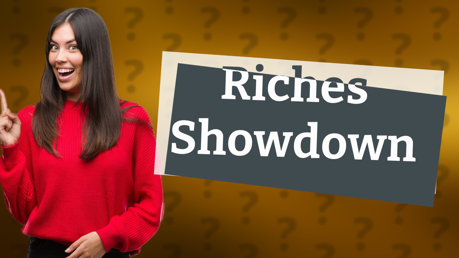 Riches Showdown