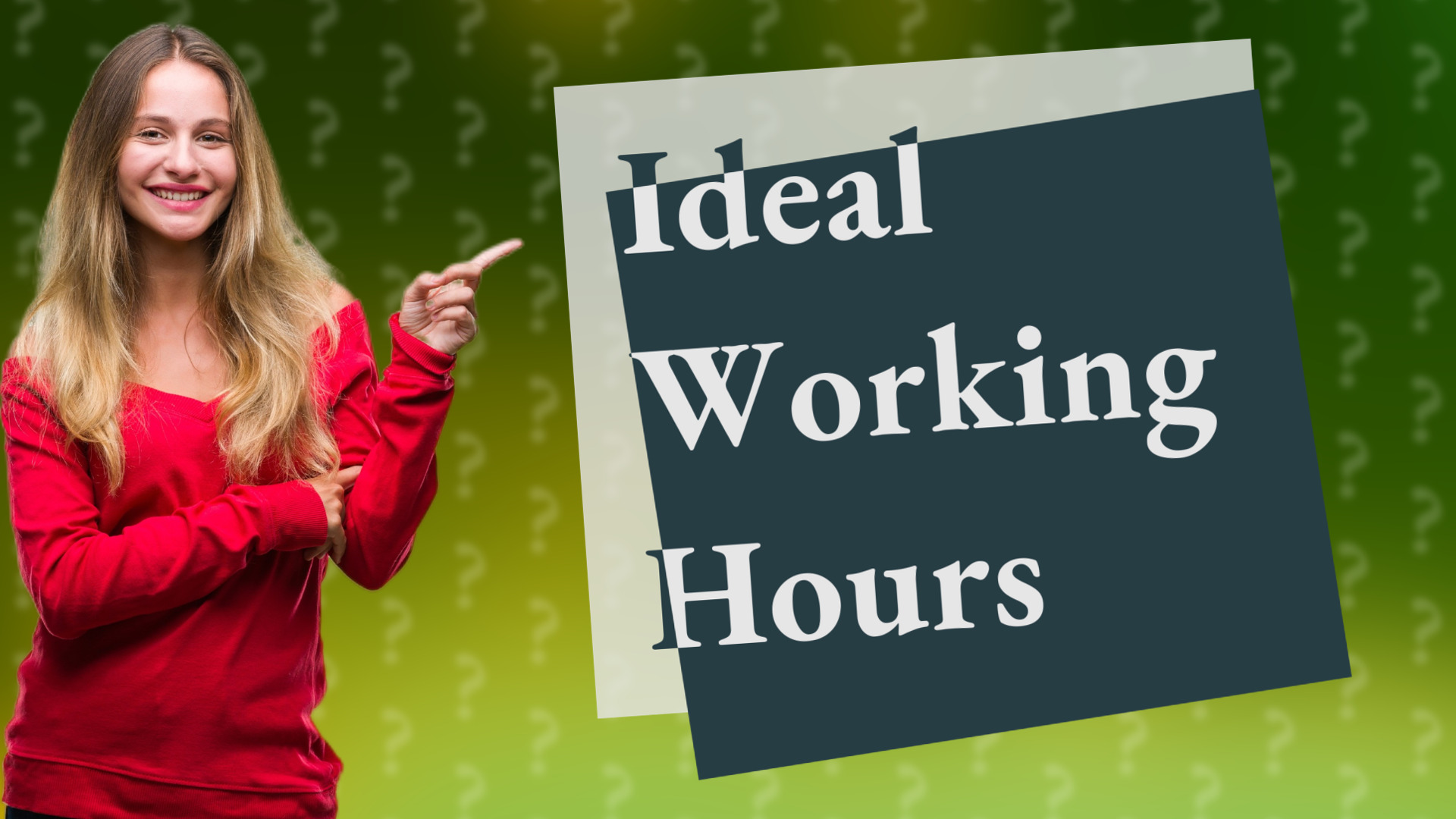 Ideal Working Hours