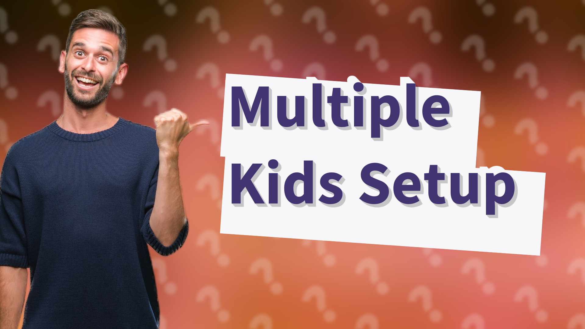 Multiple Kids Setup