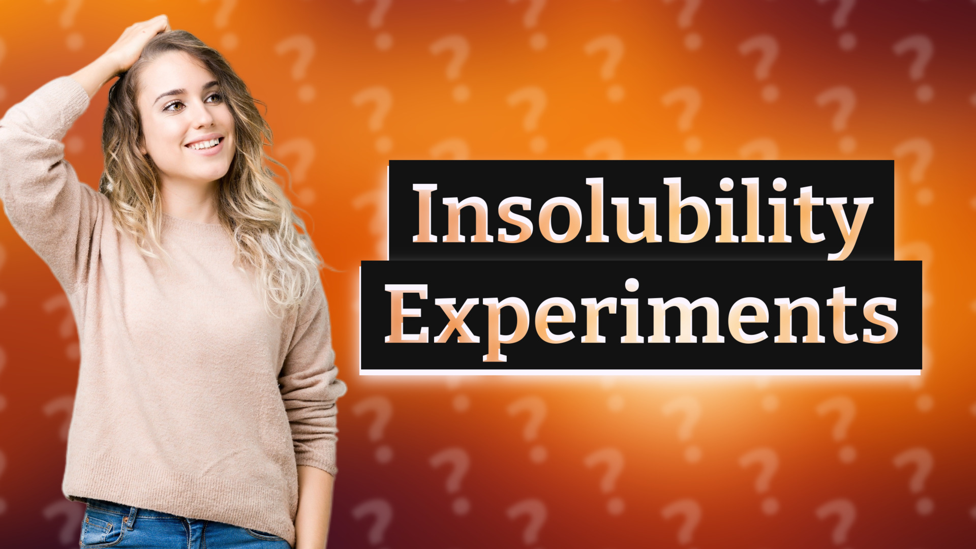 Insolubility Experiments