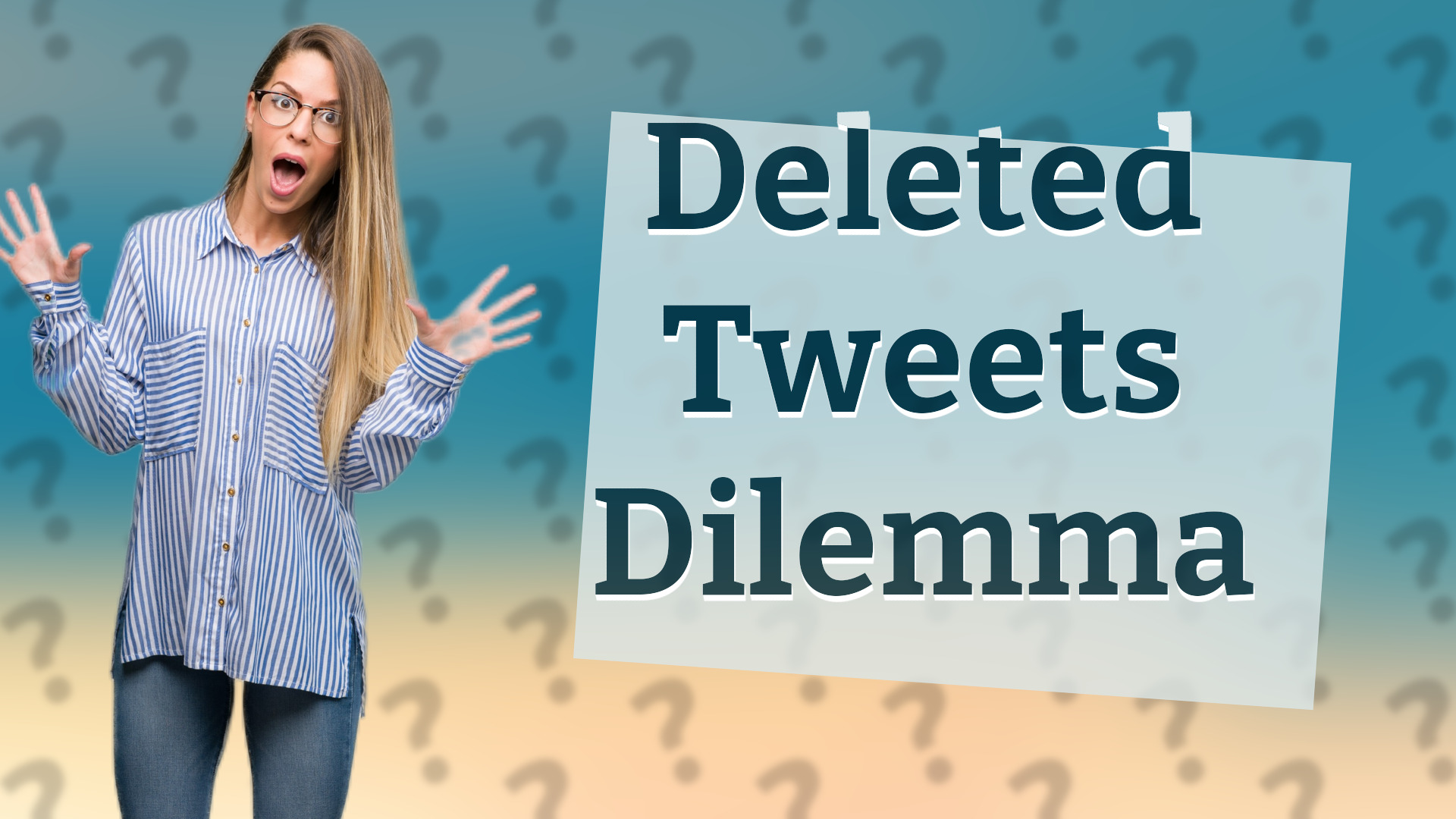 Deleted Tweets Dilemma