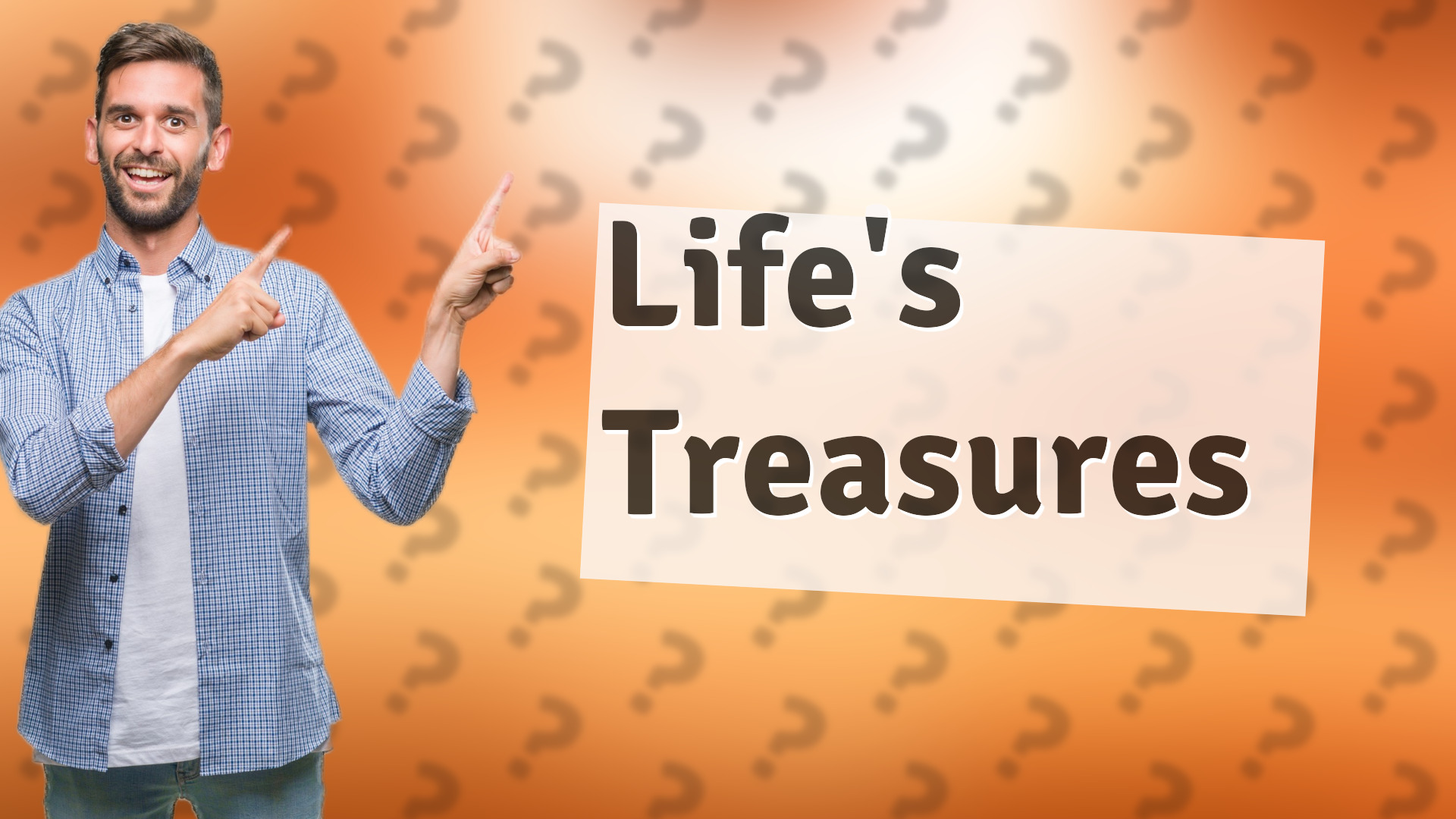 Life's Treasures