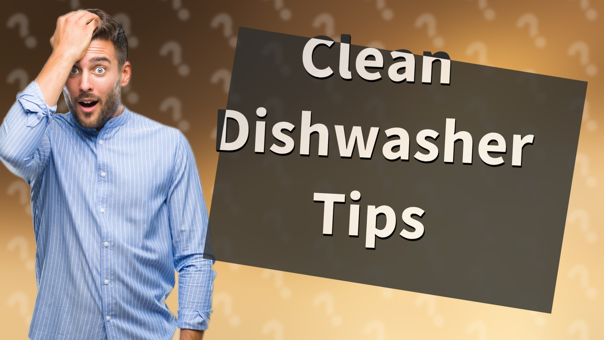 Clean Dishwasher Tips