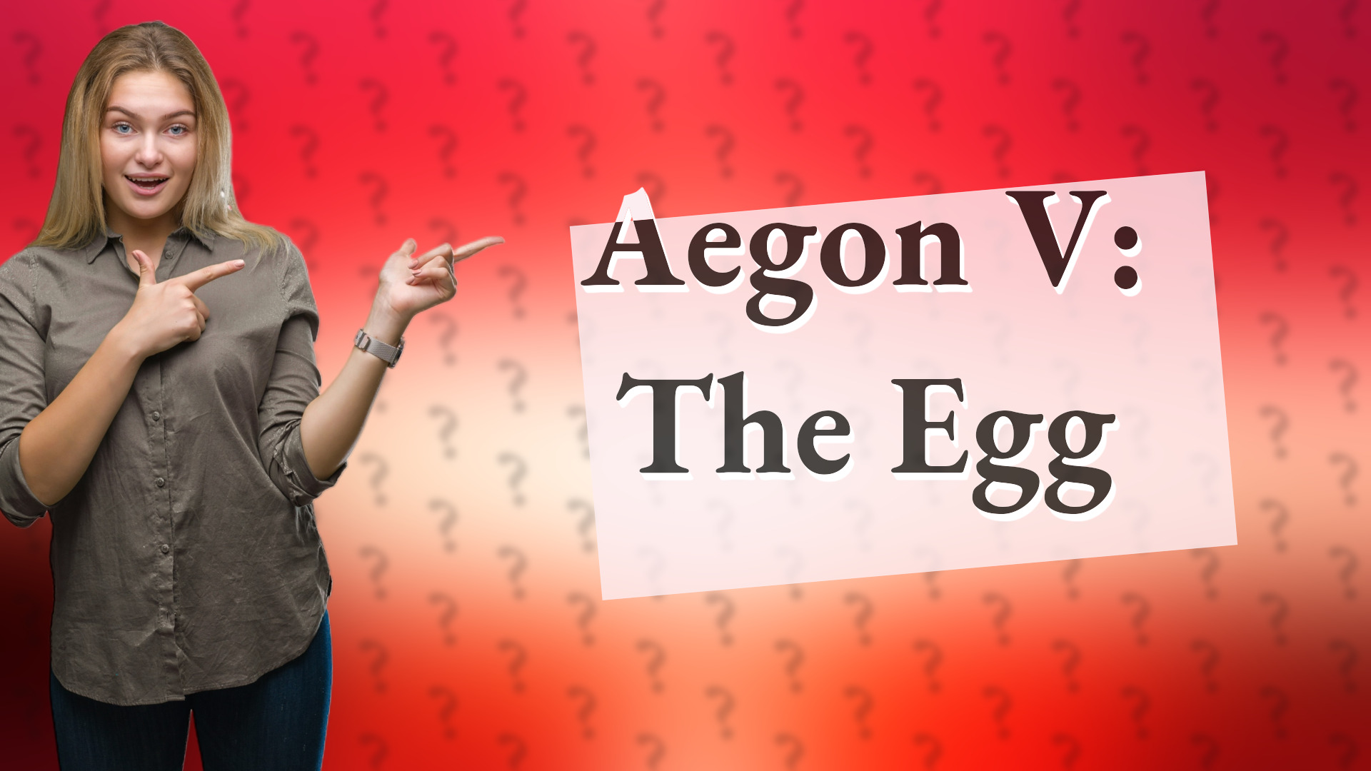 Aegon V: The Egg