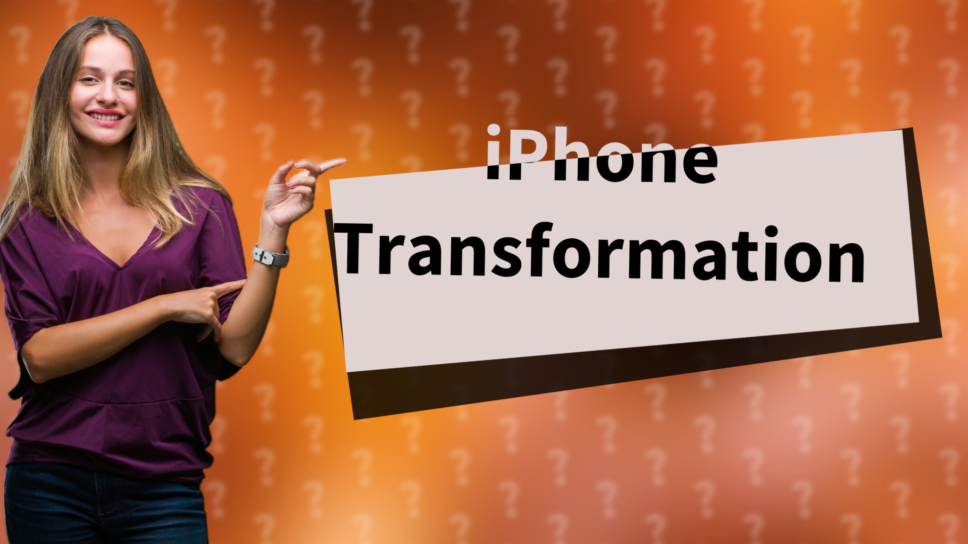 iPhone Transformation