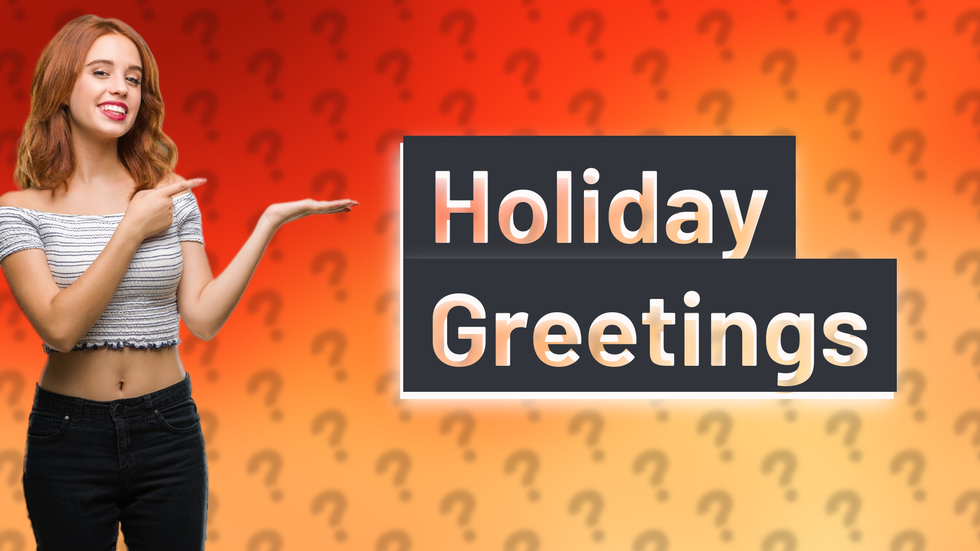 Holiday Greetings